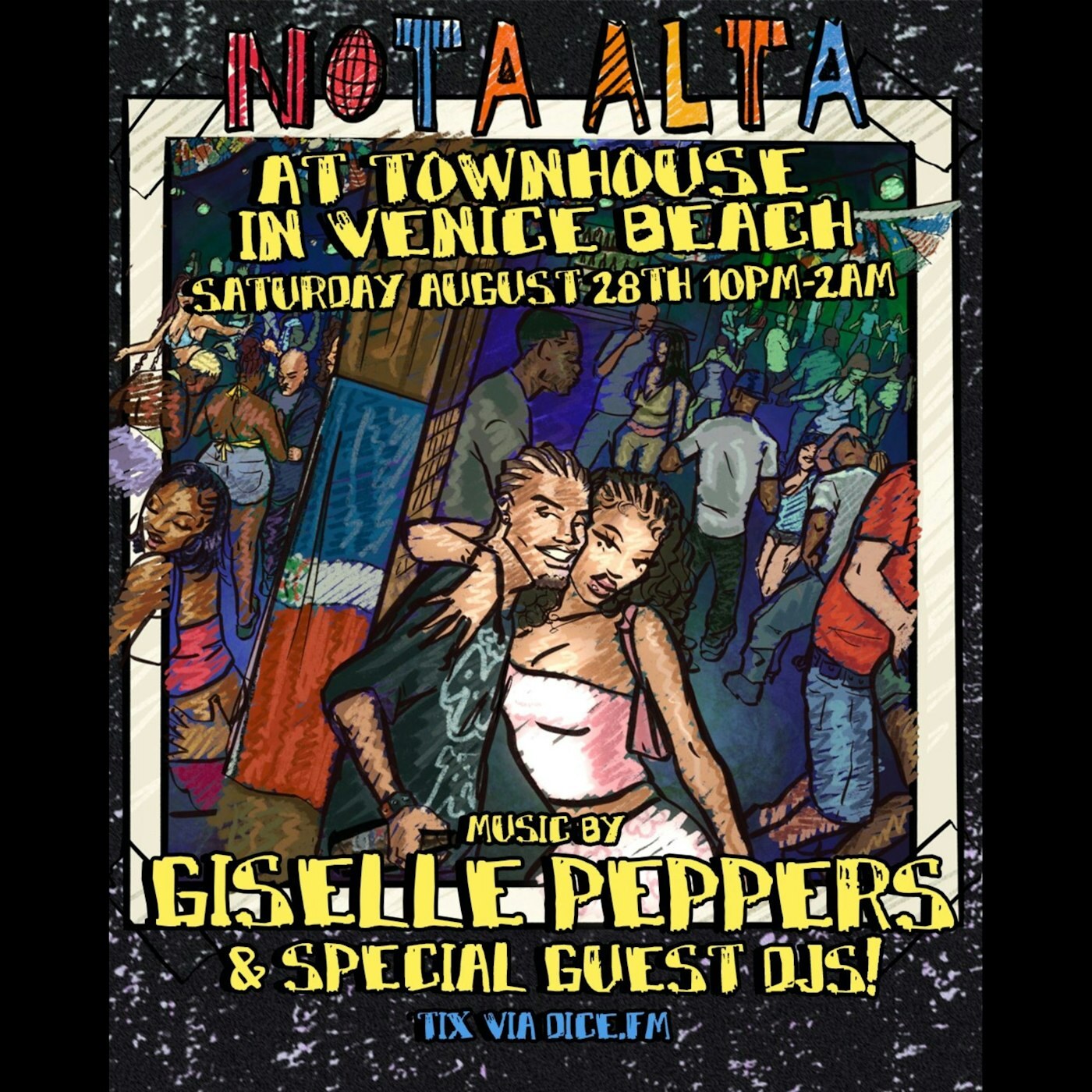 Nota Alta after party flyer for Friday August 28 at Townhouse Venice with Giselle Peppers, latin rhythms and urban textures.