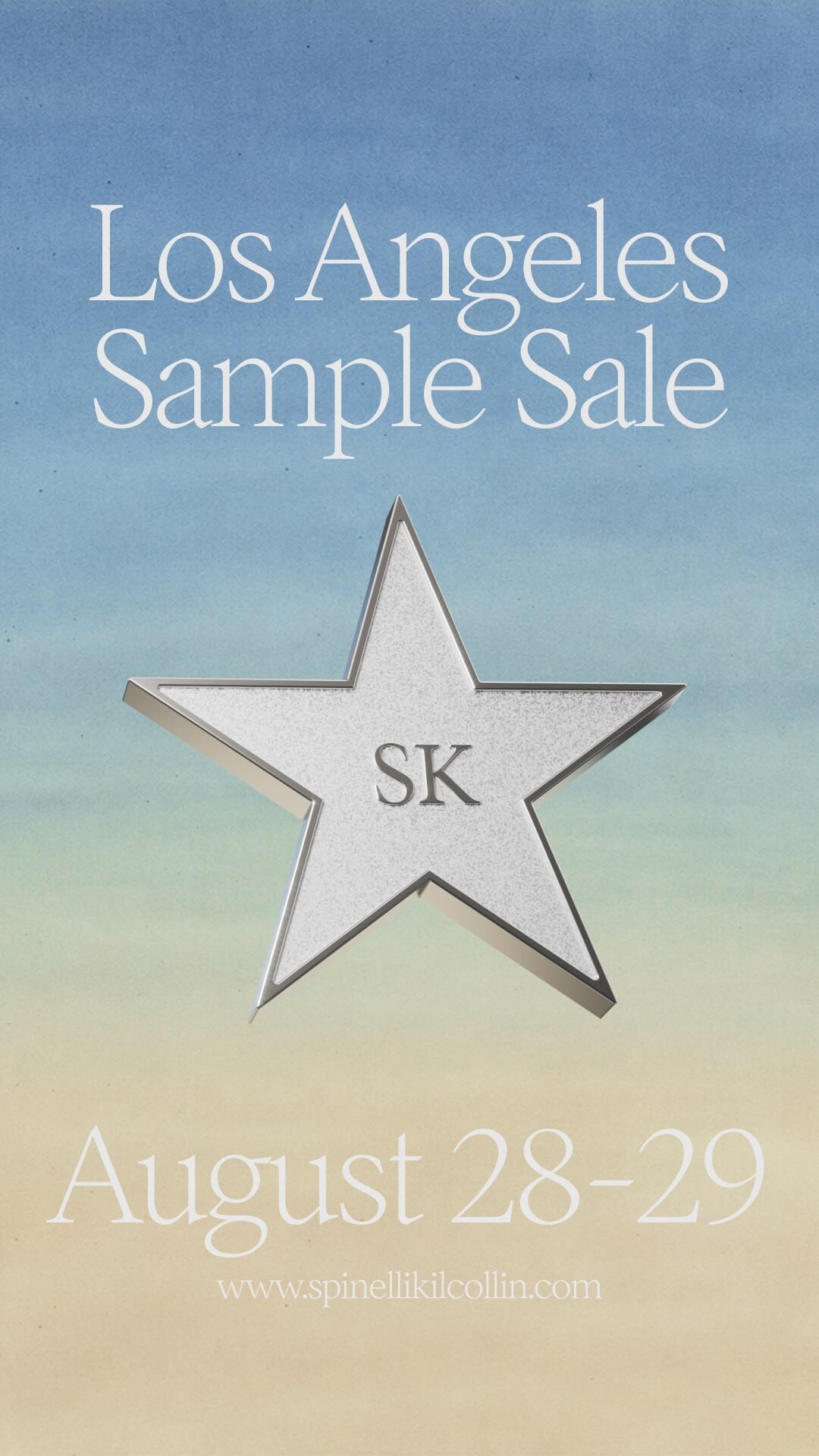 Spinelli Kilcollin Los Angeles Sample Sale card, a silver SK star over a sky and sand gradient, August 28 and 29 at 747 N Western Avenue.