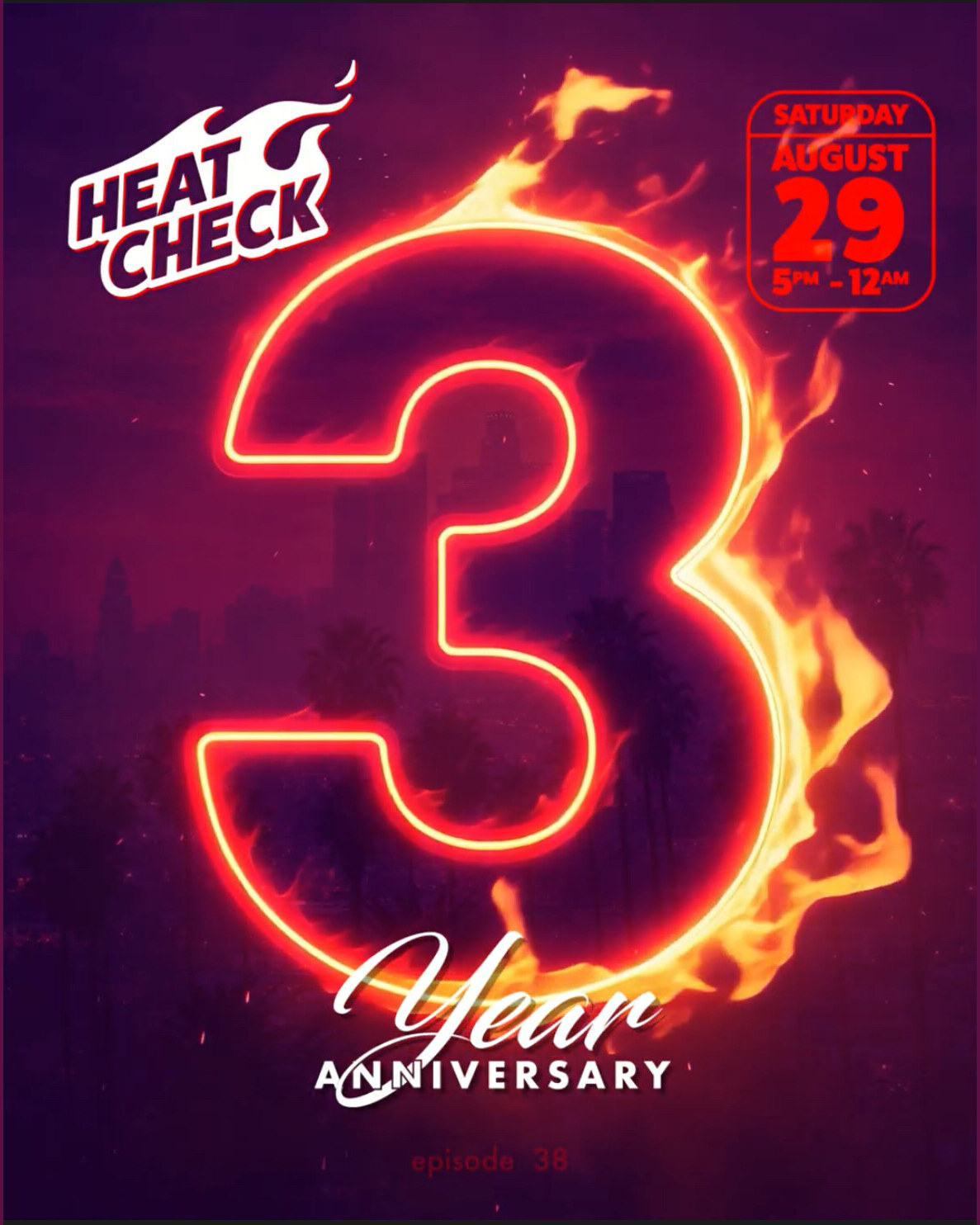 Heat Check third anniversary flyer with a burning number three, for the sunset bloc party in the Los Angeles Arts District on Saturday August 29.