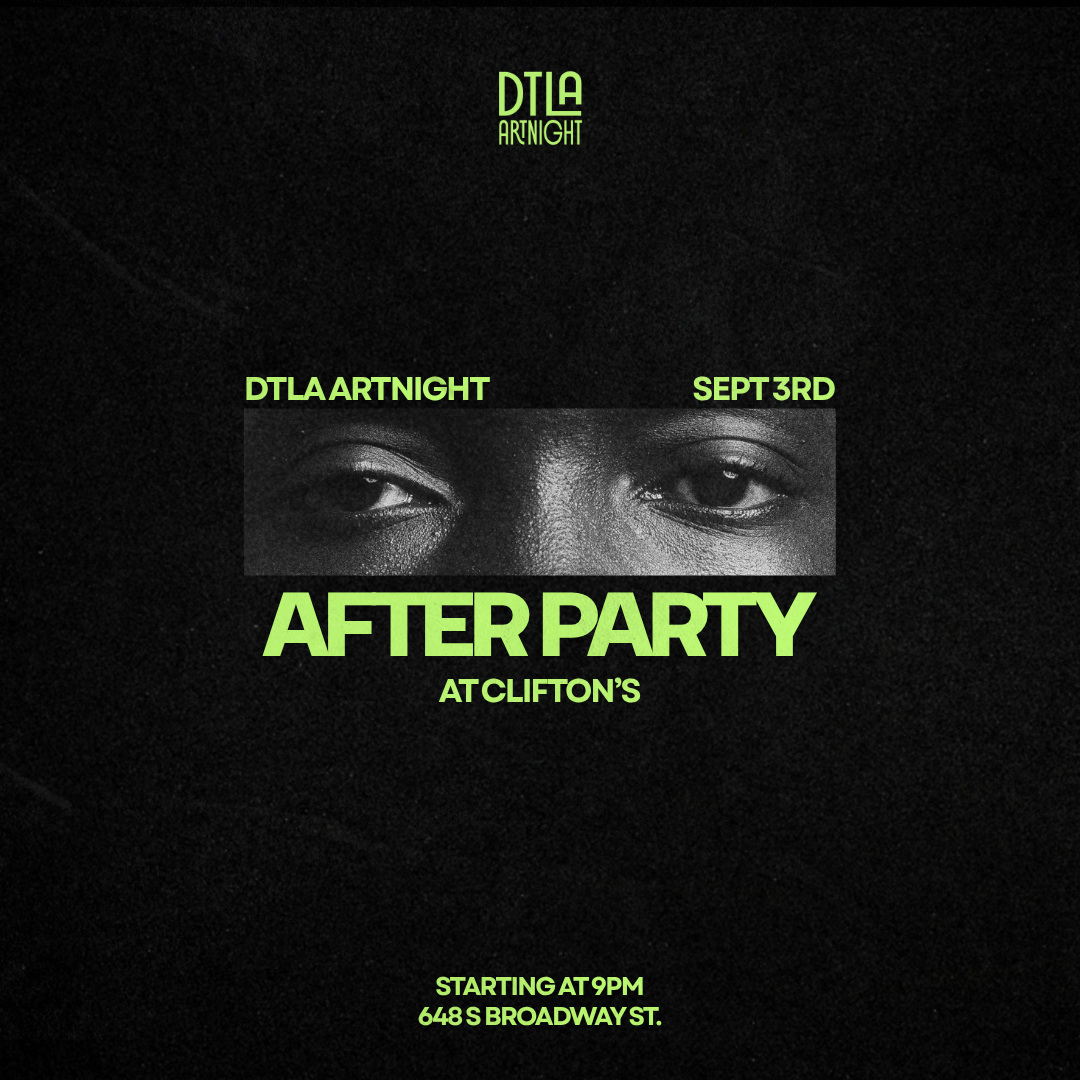 DTLA ArtNight After Party flyer