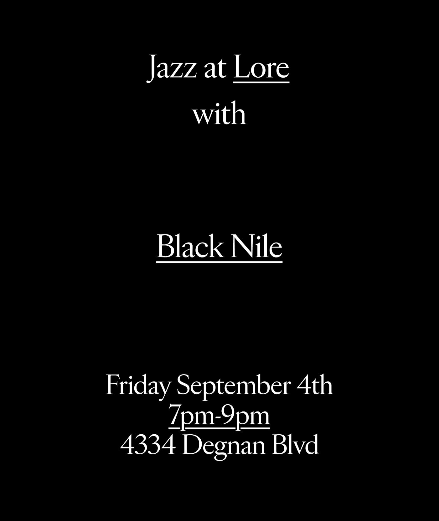 Jazz at Lore with Black Nile flyer for September 4 in Leimert Park