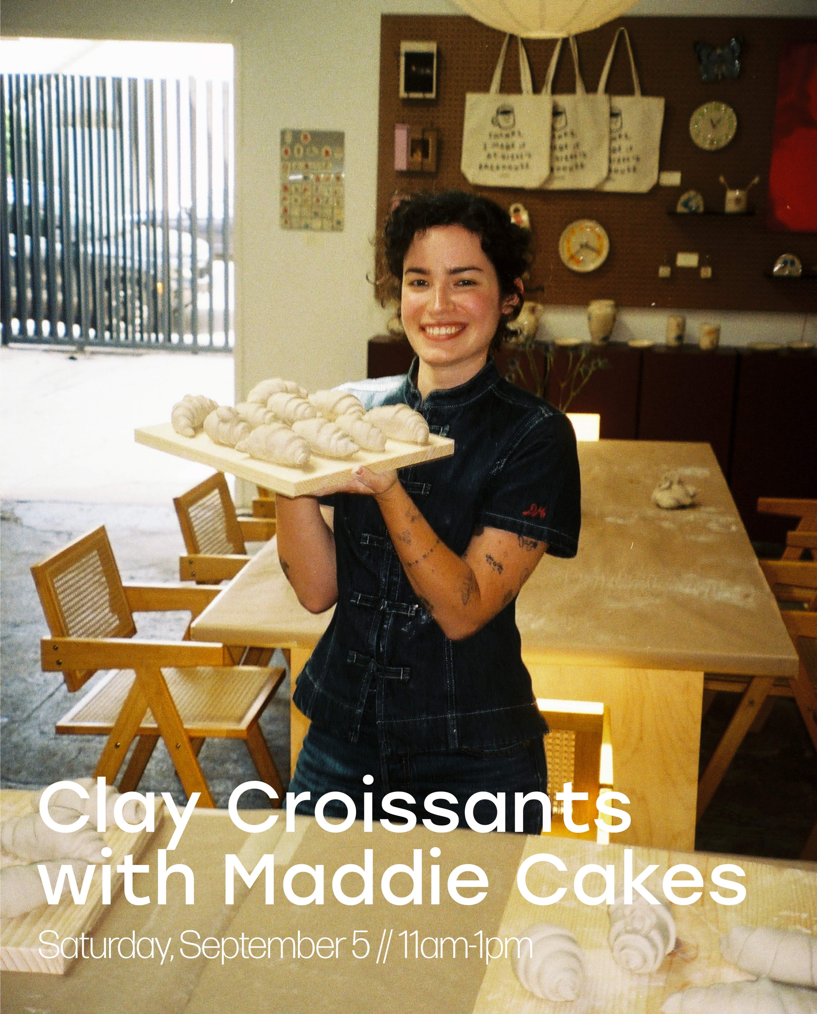 Clay Croissants with Maddie Cakes workshop flyer at Steve's Backhouse
