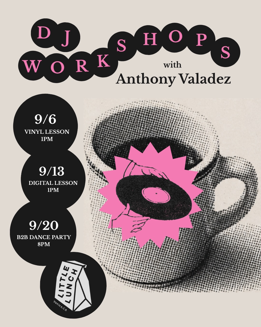 DJ Workshops with Anthony Valadez flyer listing the September 6 vinyl lesson at Little Lunch Coffee