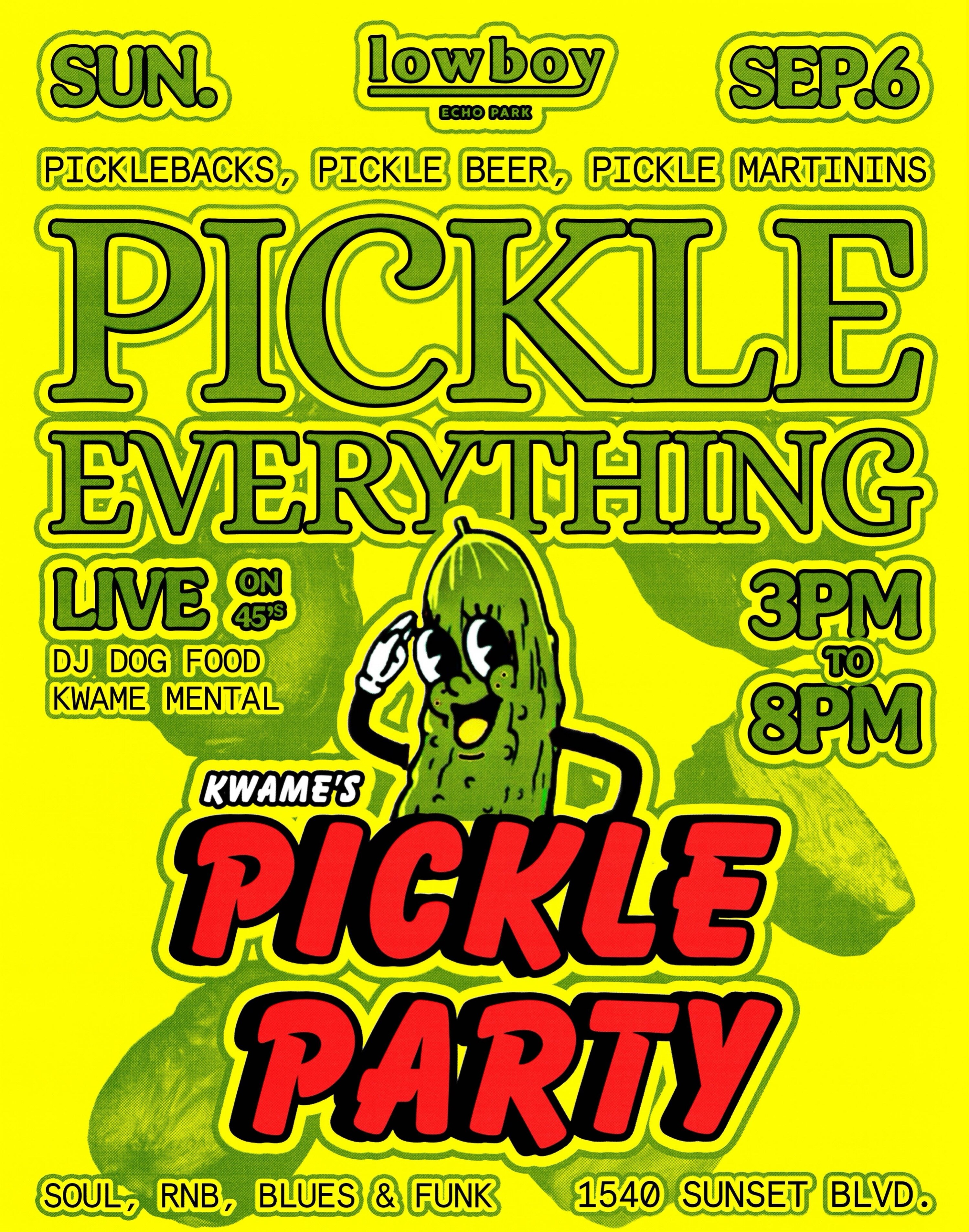 Pickle Everything Party flyer for September 6 at Lowboy Echo Park