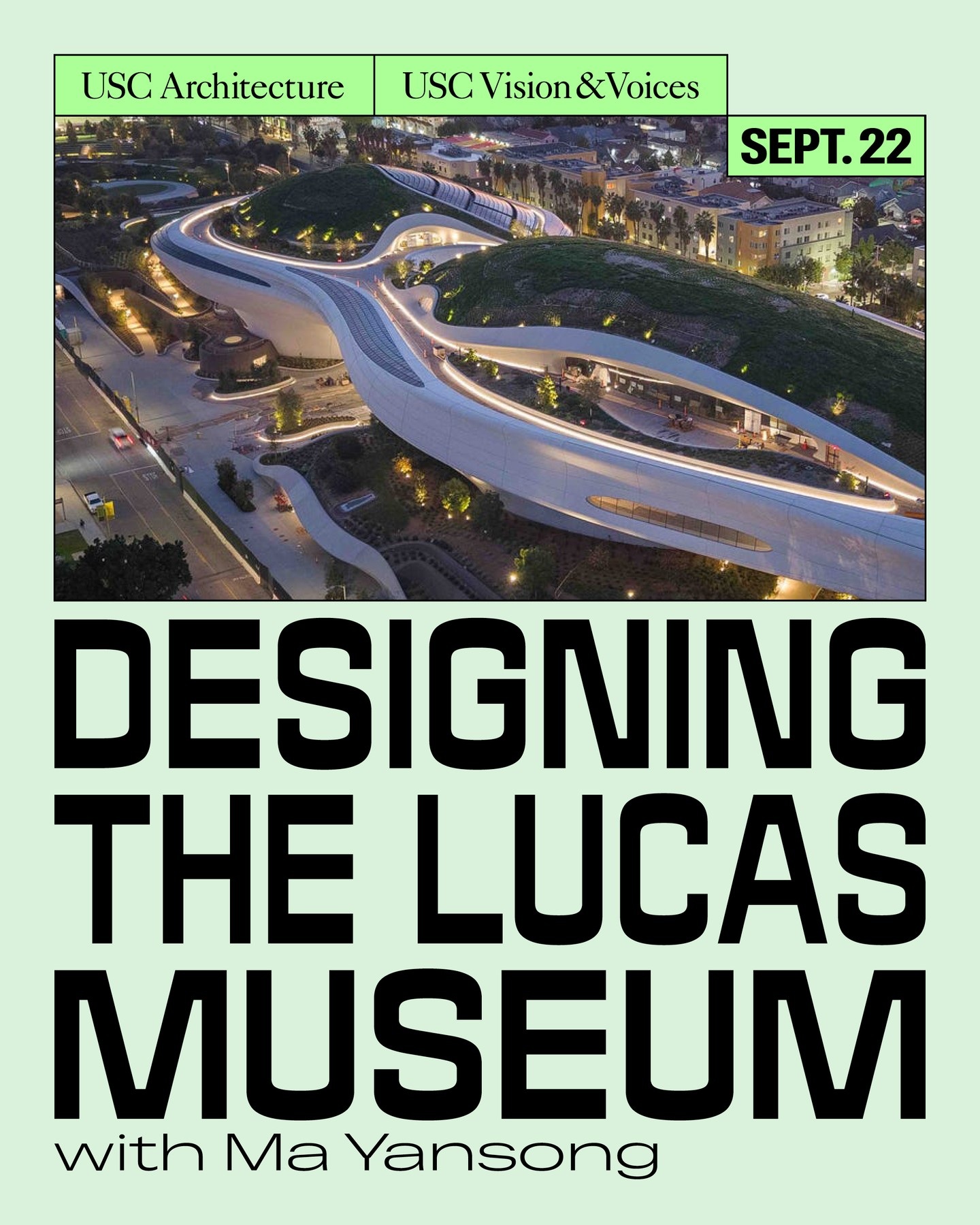 Designing the Lucas Museum with Ma Yansong flyer for September 22