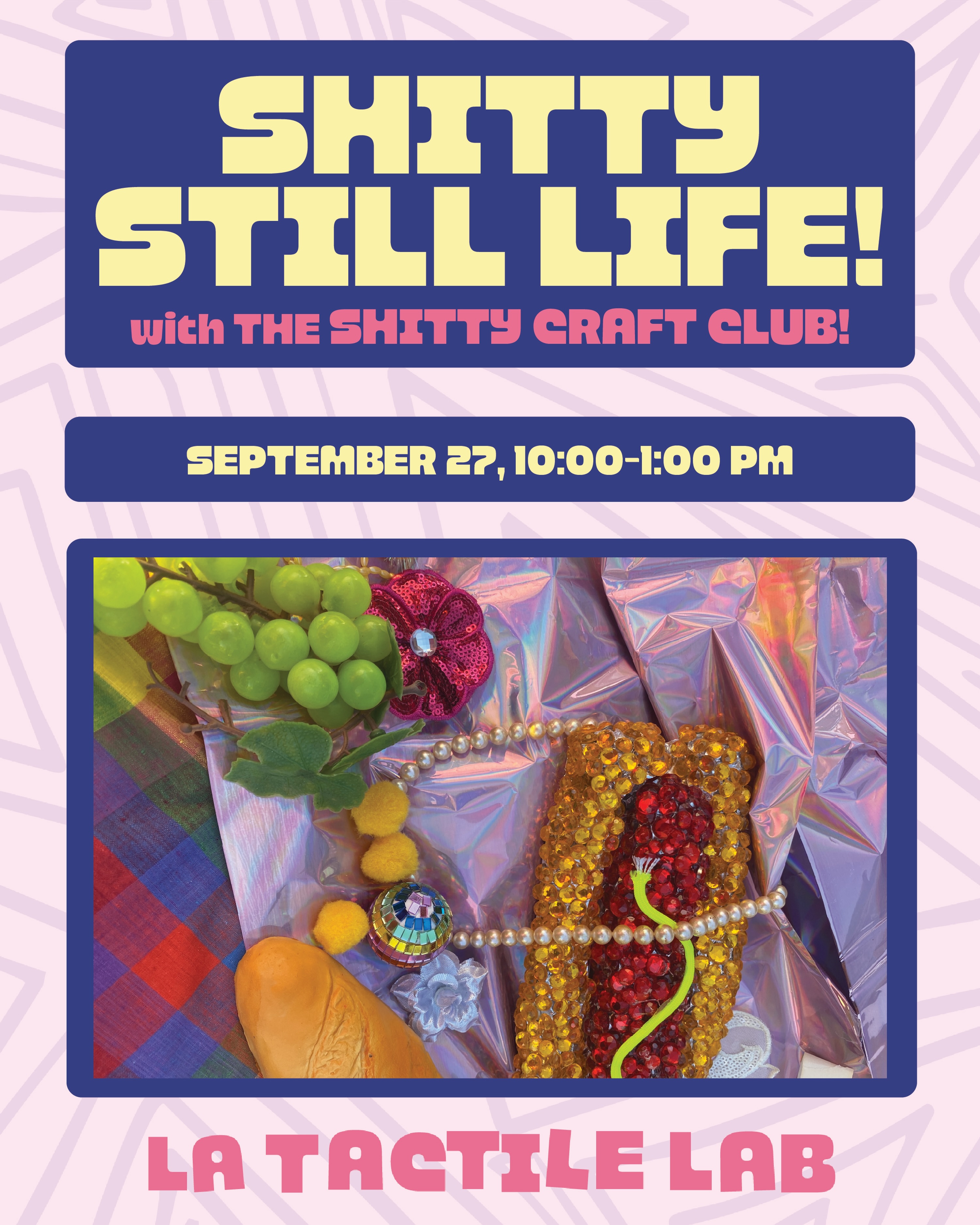 Shitty Still Life event flyer