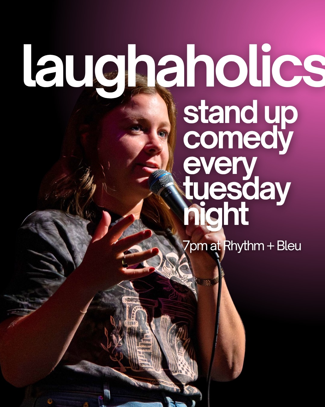 Laughaholics weekly stand-up comedy flyer with a performer on a pink and magenta stage