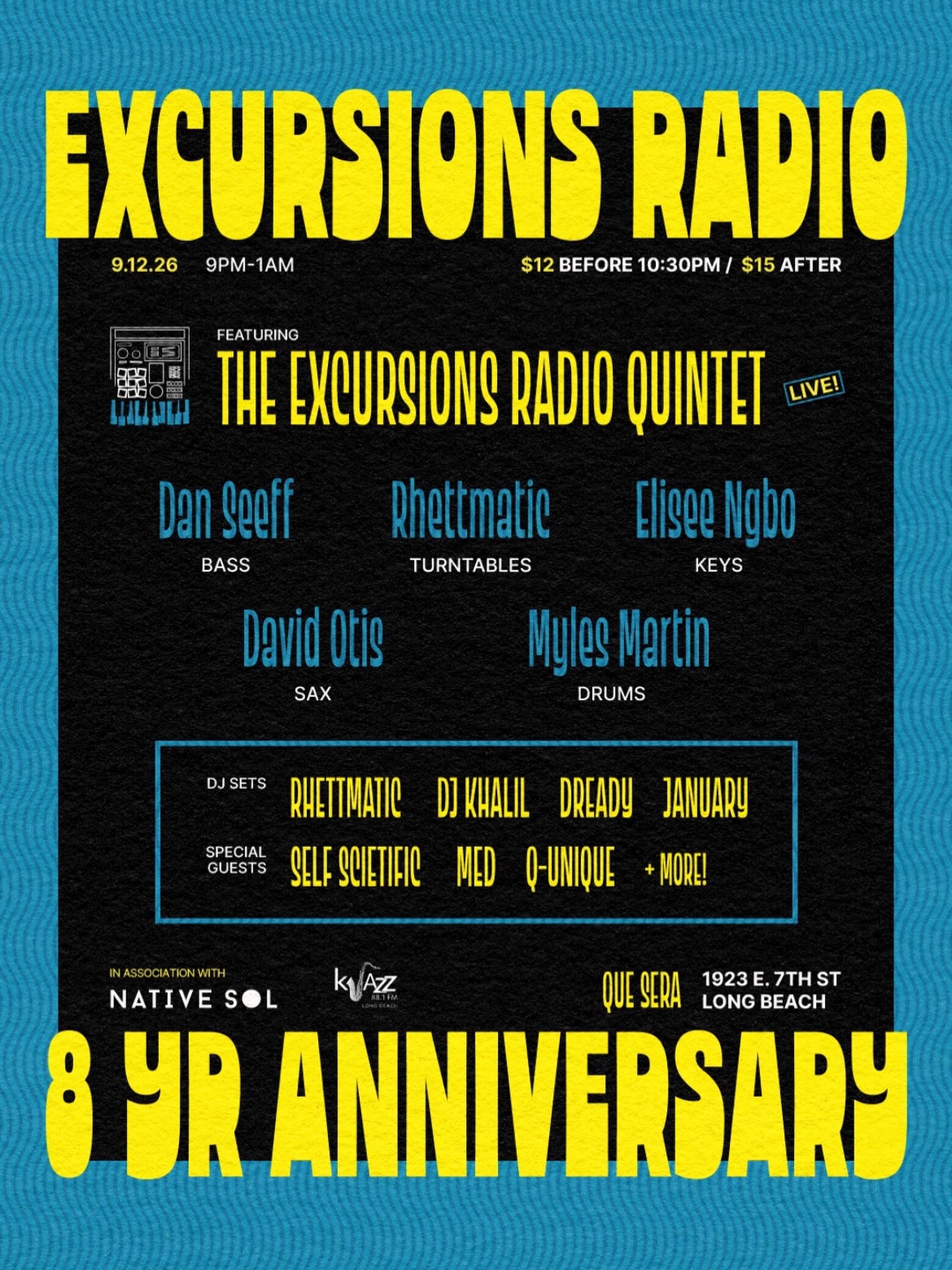 ExcursionsRadio eighth anniversary flyer listing the live quintet, DJs and special guests at Que Sera