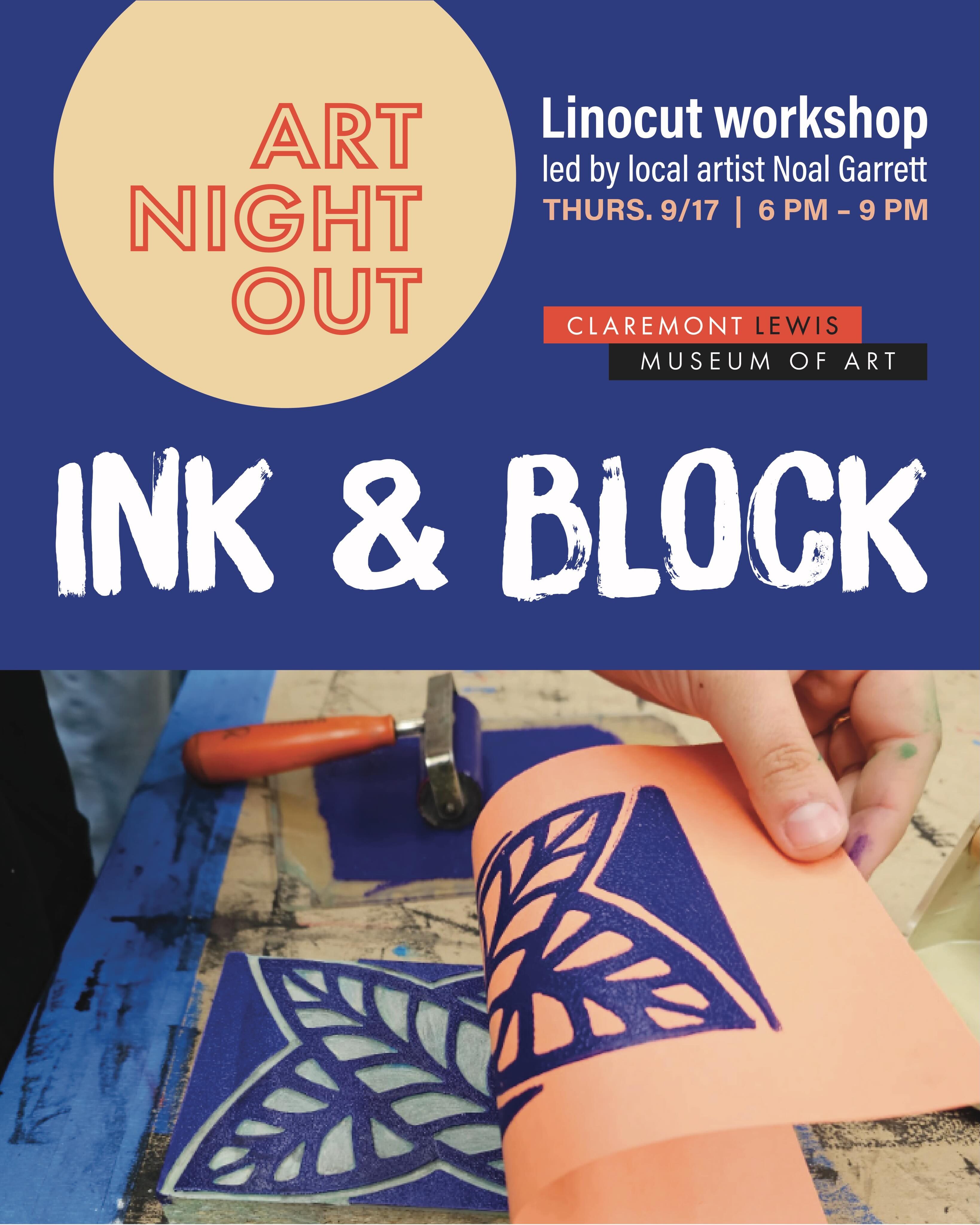 Ink & Block Art Night Out linocut workshop flyer for September 17 at the Claremont Lewis Museum of Art