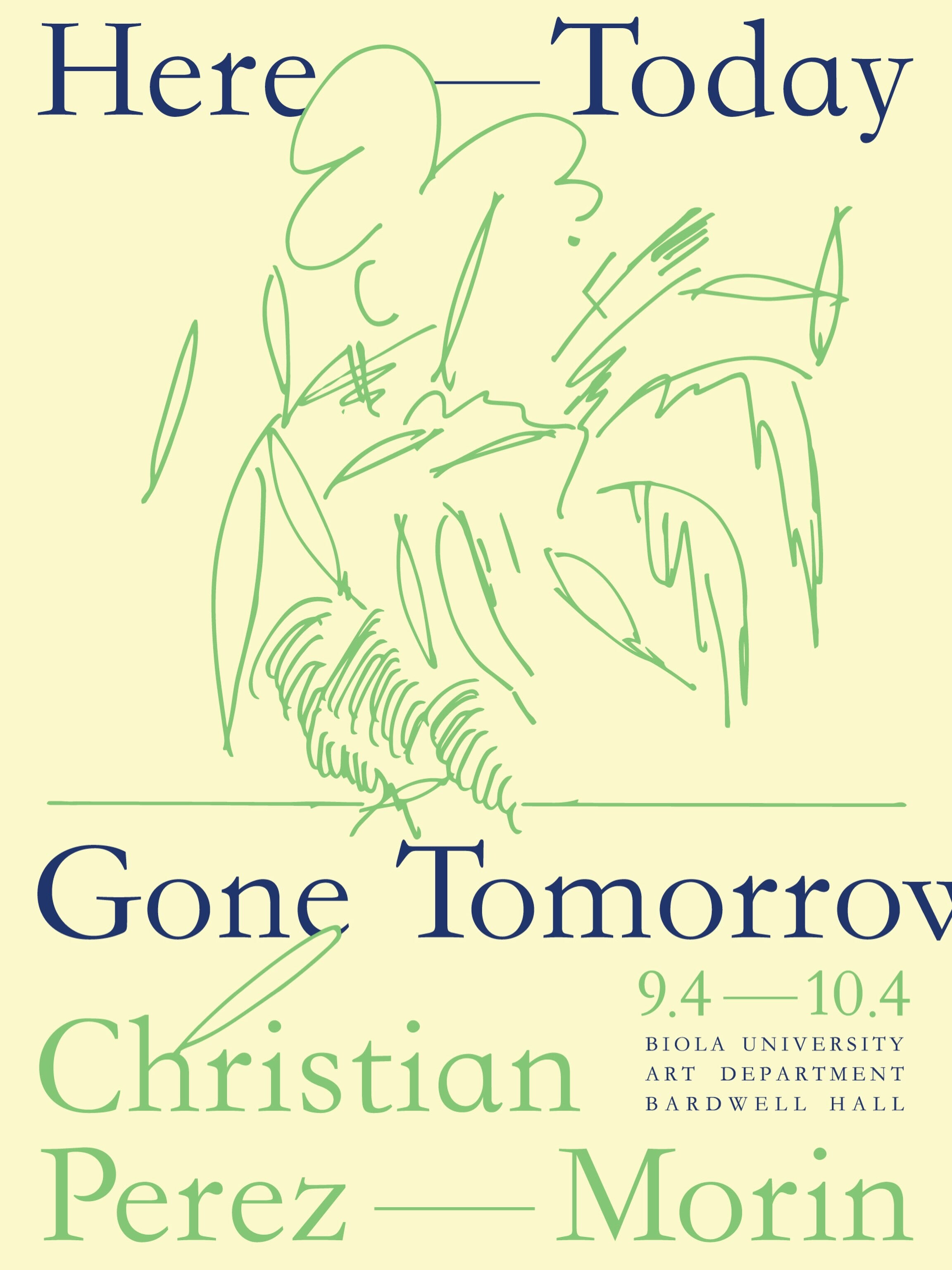 Here Today Gone Tomorrow exhibition flyer