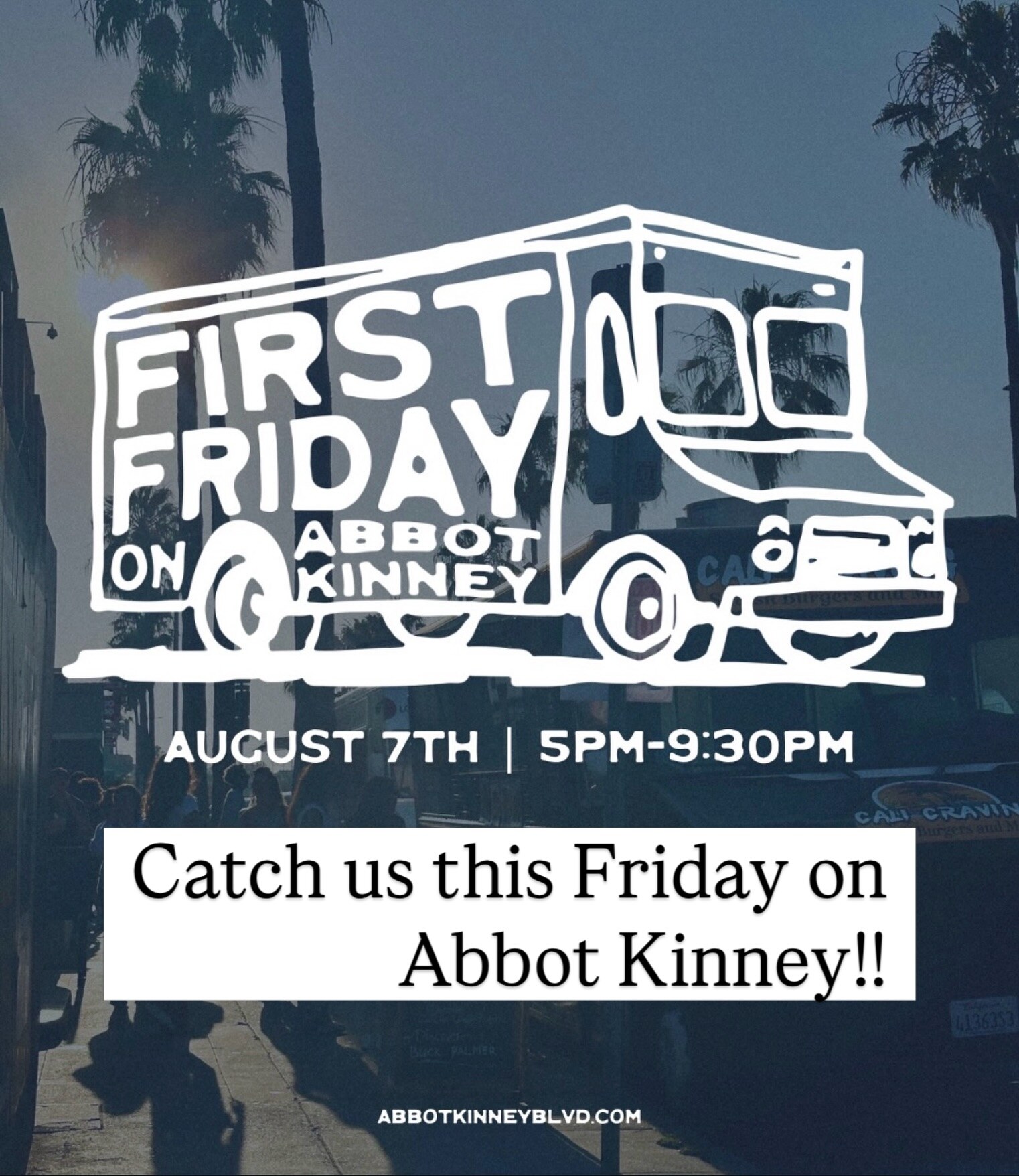 First Friday on Abbot Kinney graphic used by Bernie's LA for its September Venice pop-up.