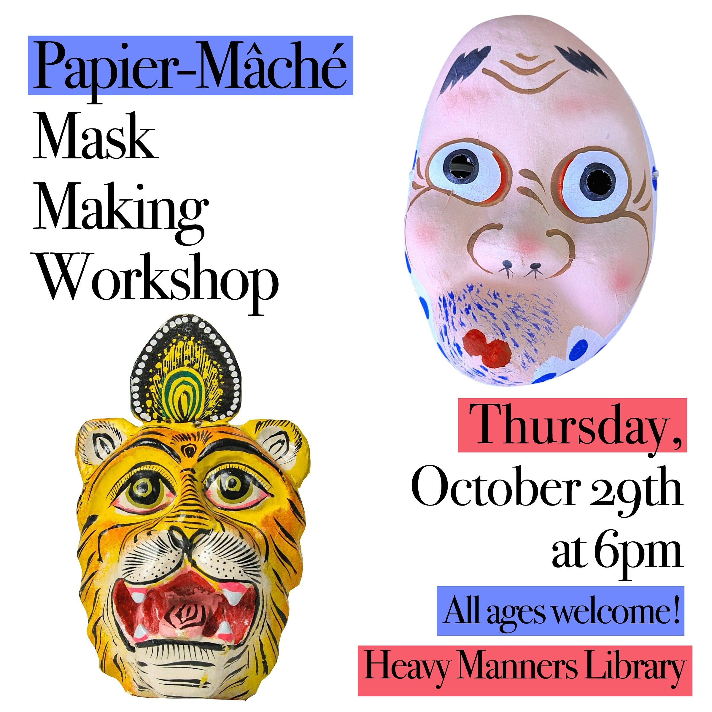 Papier-Mâché Mask Making Workshop at Heavy Manners Library — 2026-10-29