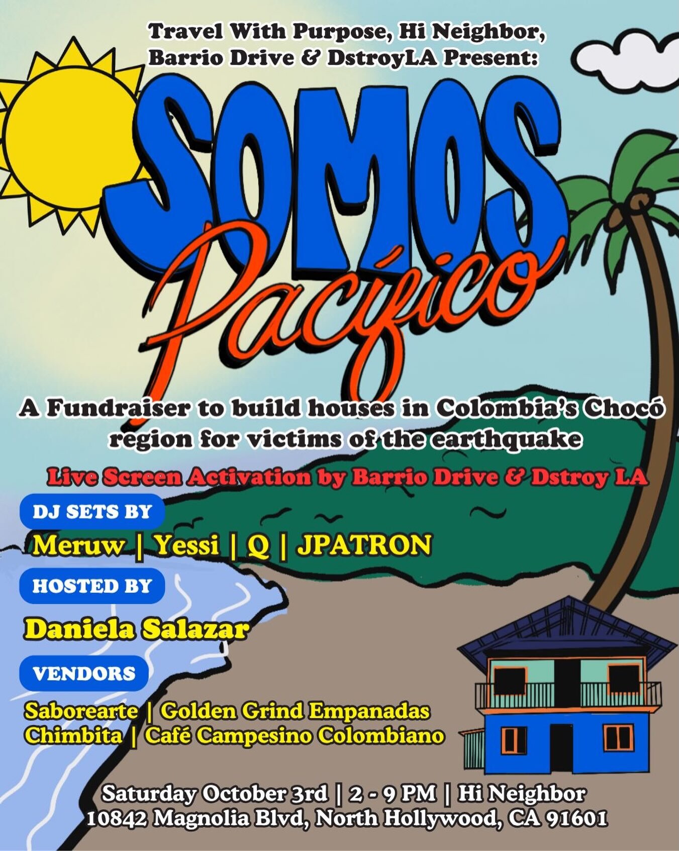 Somos Pacífico fundraiser flyer with presenting partners, DJs, host Daniela Salazar, vendors, Hi Neighbor address, and October 3 schedule.
