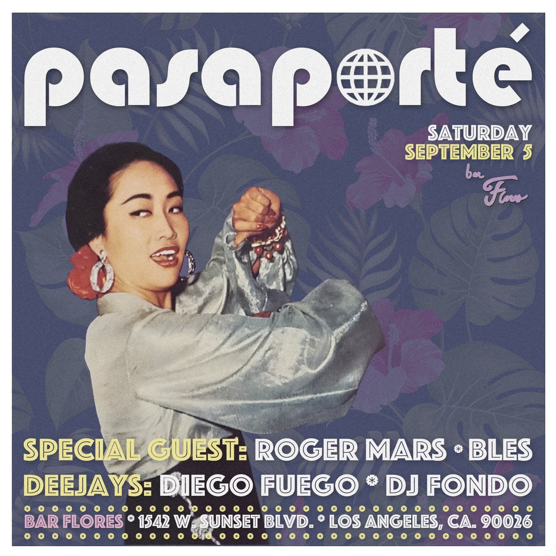 Pasaporté.LA flyer for September 5 at Bar Flores with Roger Mars, Bles, Diego Fuego and DJ Fondo
