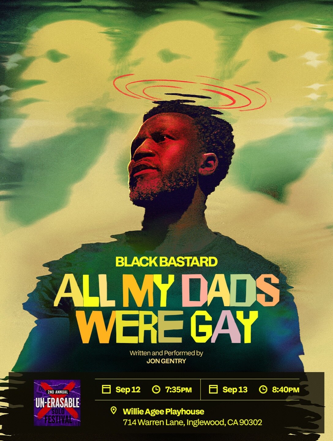 All My Dads Were Gay Un-Erasable Solo Festival flyer with two performance times