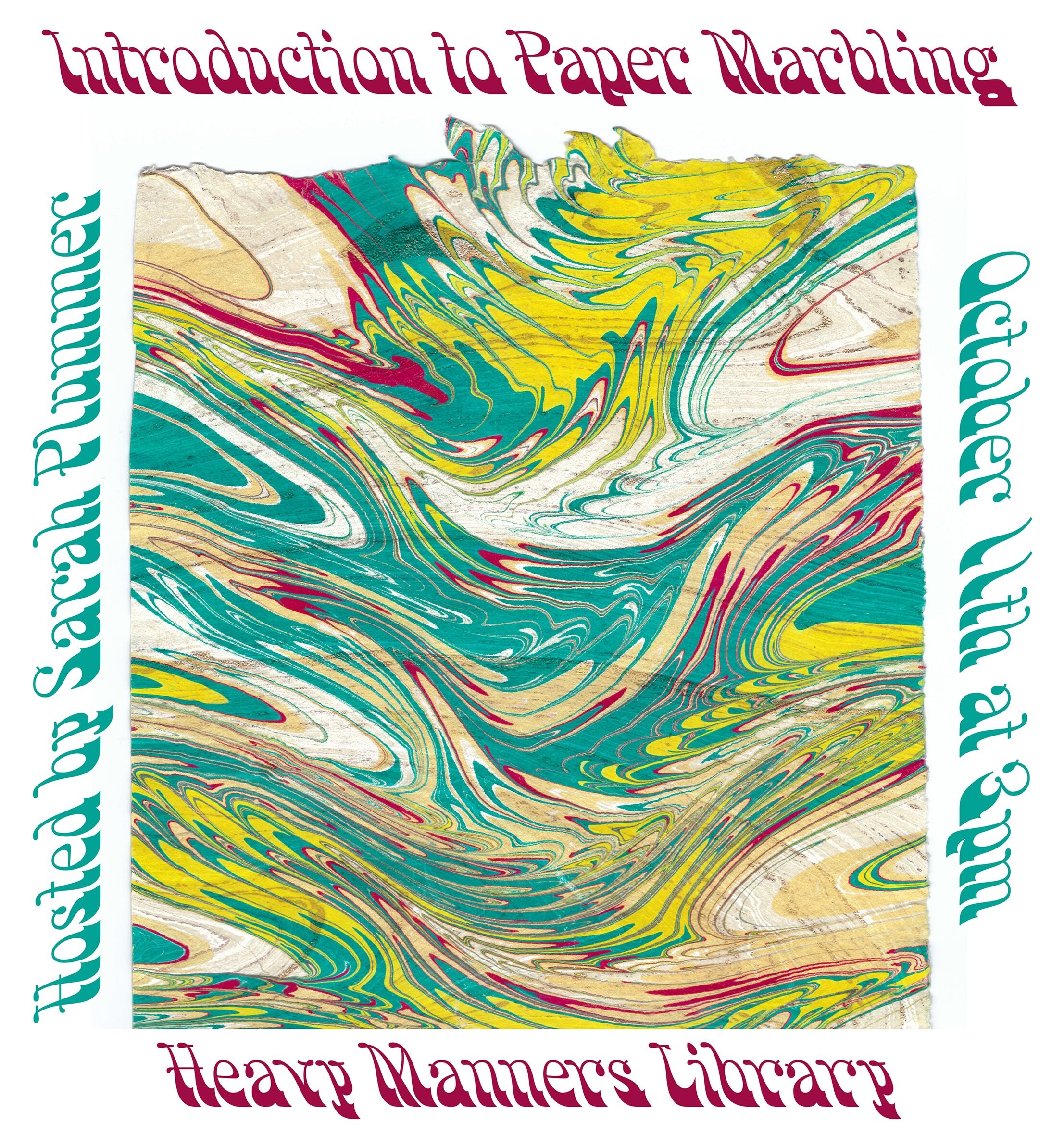 Introduction to Paper Marbling workshop flyer hosted by Sarah Plummer at Heavy Manners Library