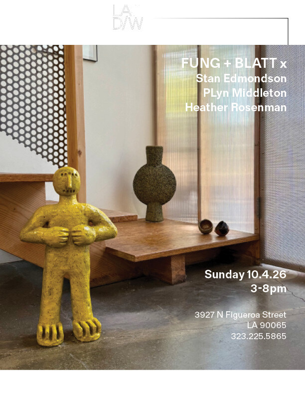 FUNG + BLATT x Stan Edmondson | P Lyn Middleton | Heather Rosenman event flyer