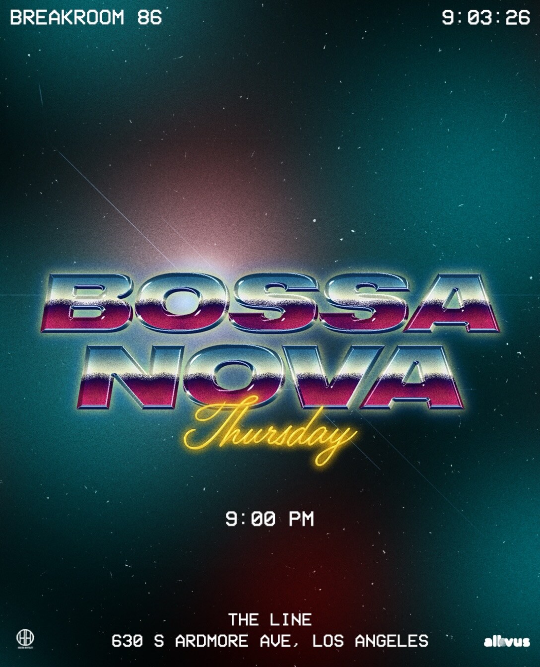 Bossa Nova flyer for Break Room 86 at the LINE hotel, September 3, 2026 at 9 PM, 630 South Ardmore Avenue.