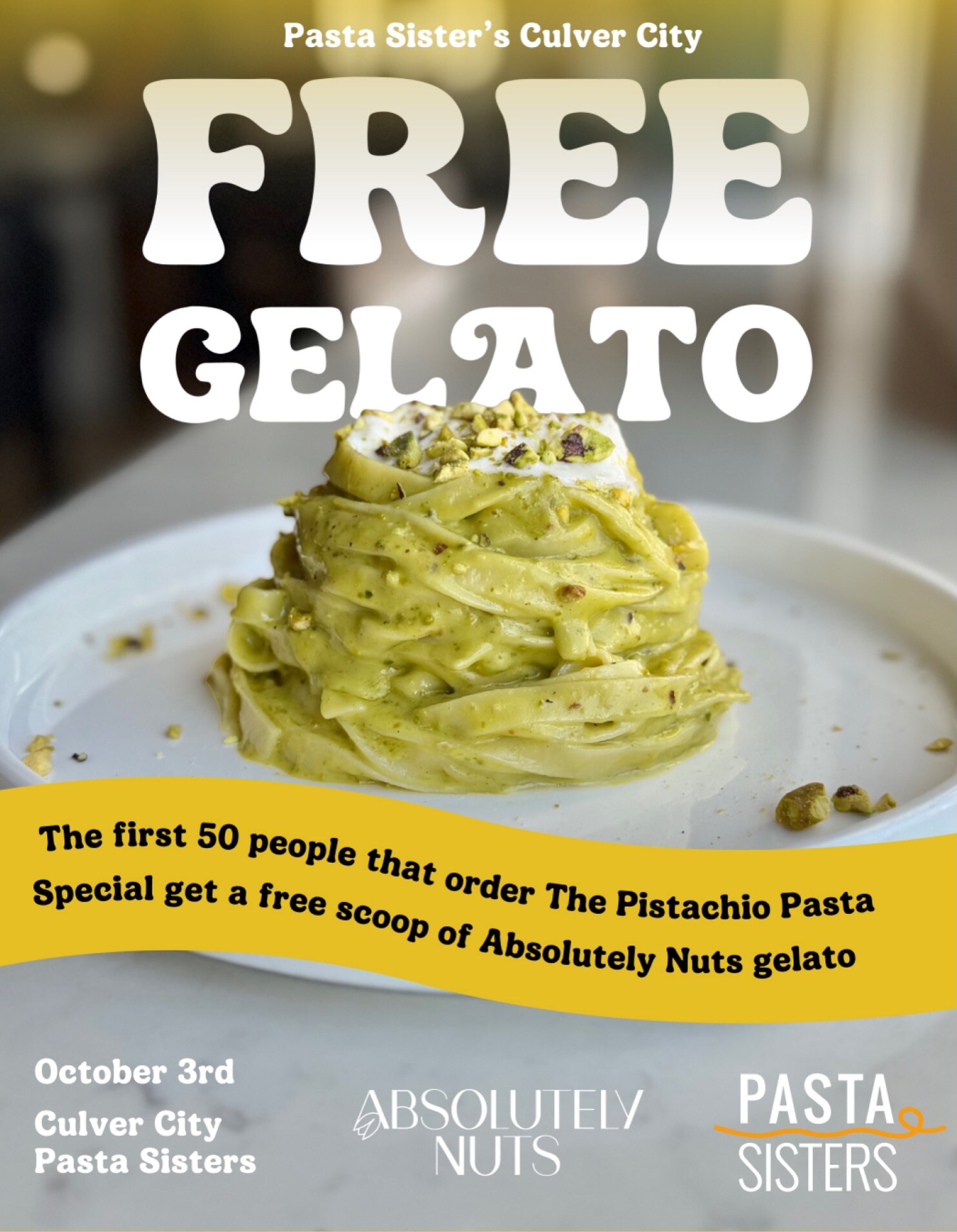 Pasta Sisters flyer announcing complimentary pistachio gelato for the first fifty guests on October 3.