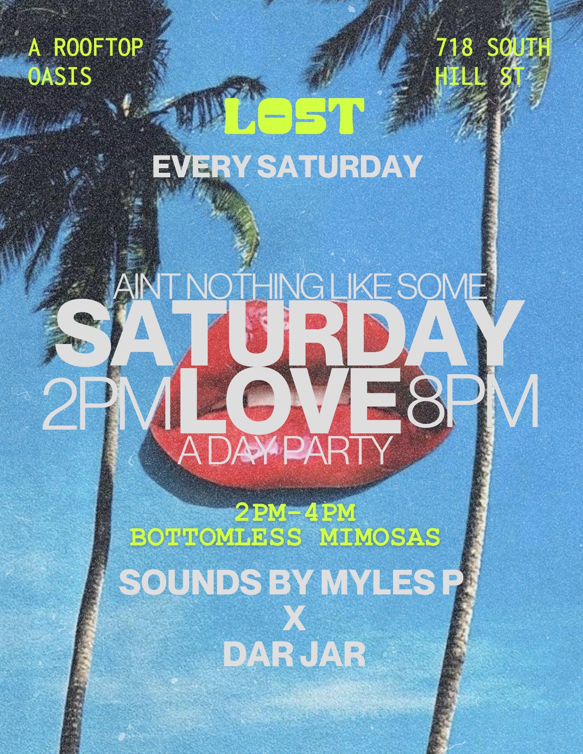 Saturday Love rooftop day party flyer at LOST DTLA