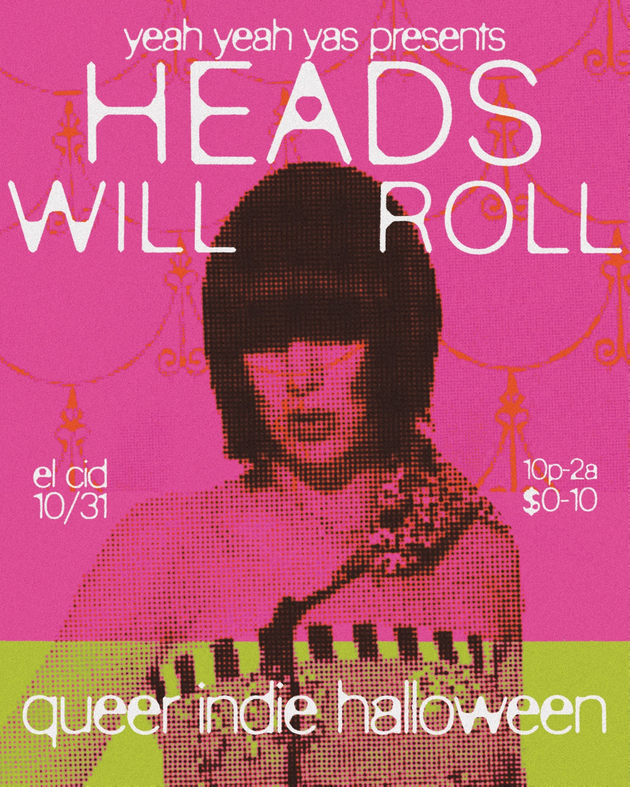Heads Will Roll queer indie Halloween flyer for October 31 at El Cid