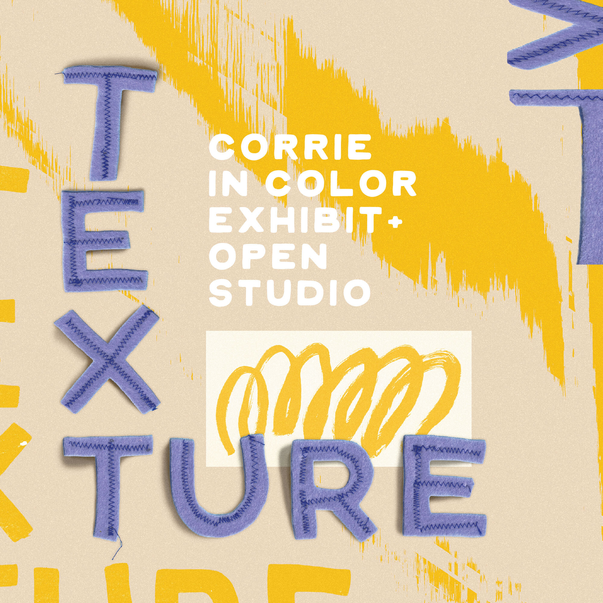 TEXTURE. — Exhibition + Corrie in Color Open Studio event flyer