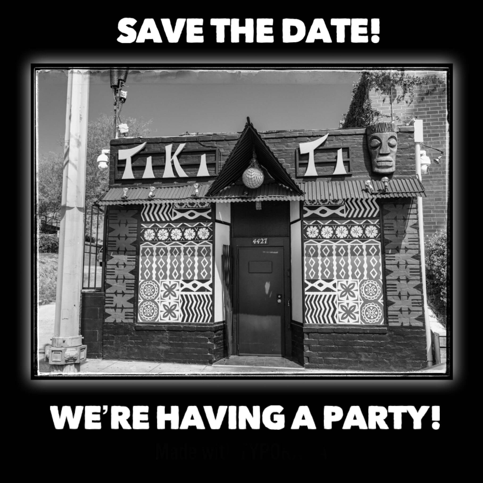 Black-and-white Tiki-Ti save-the-date graphic showing the bar exterior and announcing a party.