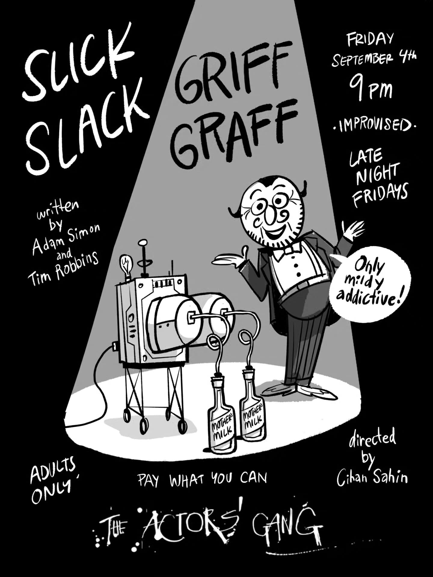 Illustrated Slick Slack Griff Graff flyer for The Actors' Gang's September 4 Late Night Friday show.