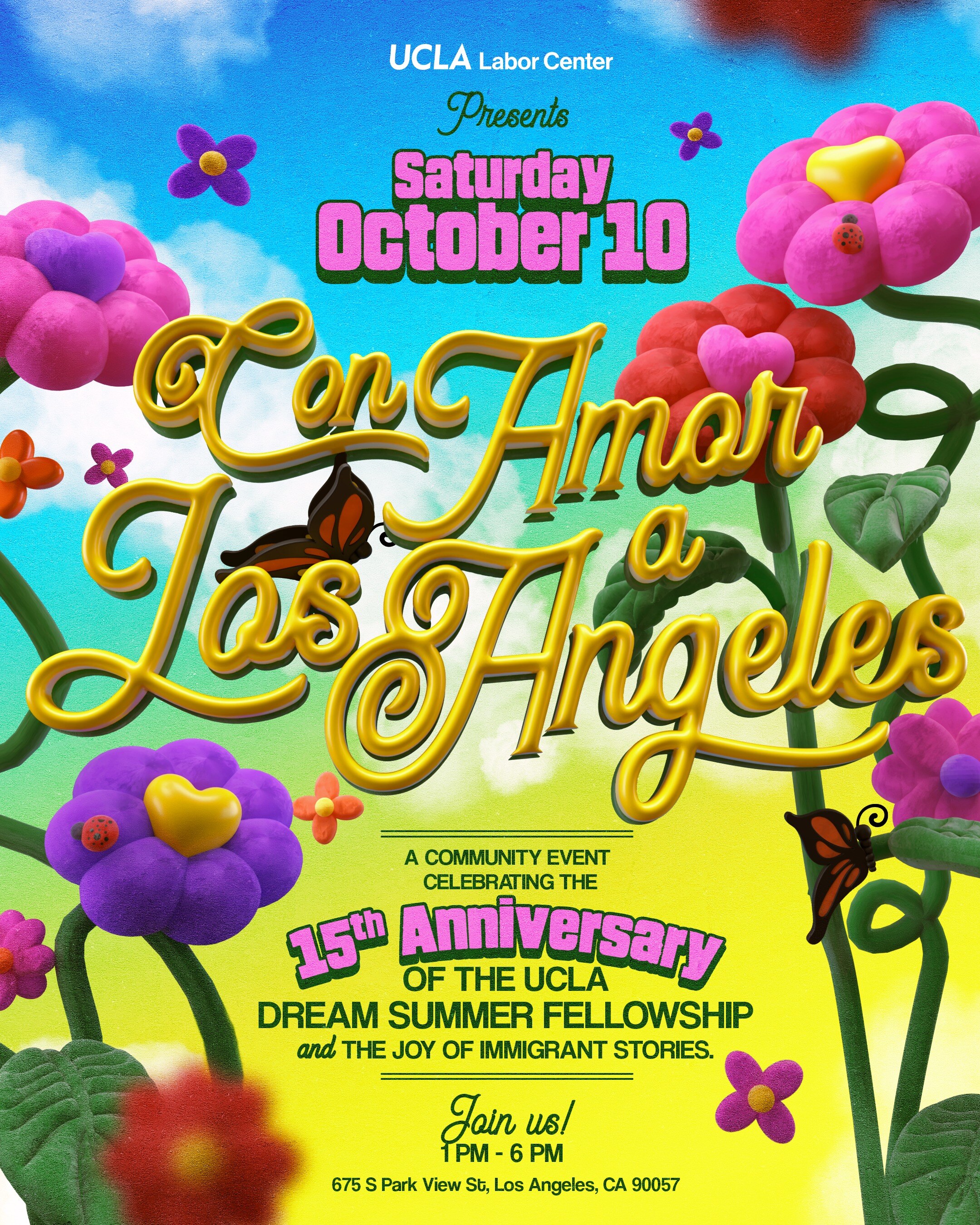 Con Amor a Los Angeles flyer with bright flowers and butterflies: UCLA Dream Summer fellowship’s fifteenth anniversary, October 10, 1–6 PM at 675 South Park View Street, Los Angeles.