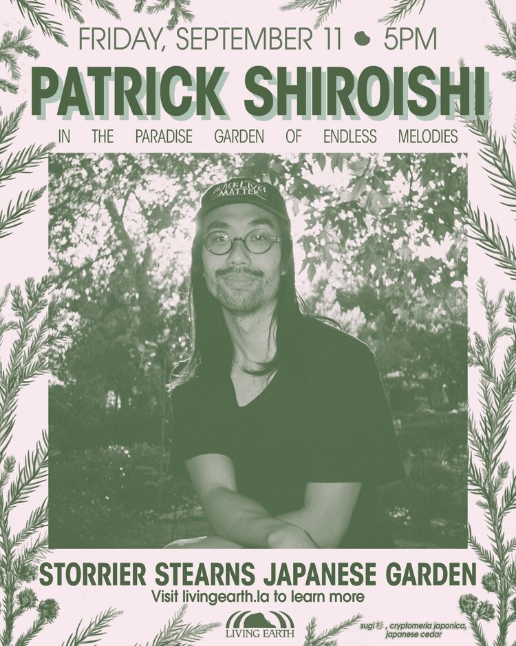 Patrick Shiroishi performance flyer in the Storrier Stearns garden
