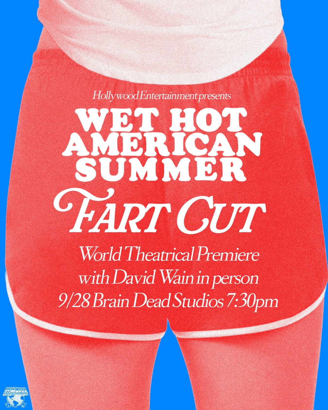 Wet Hot American Summer Fart Cut world theatrical premiere flyer