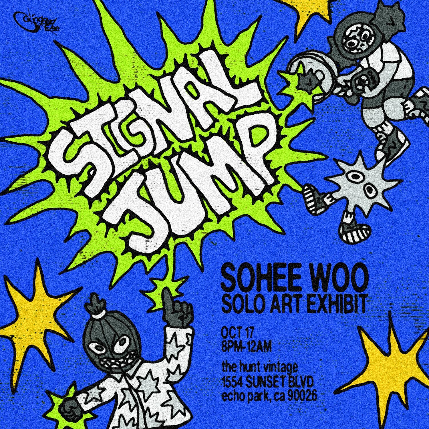 SIGNAL JUMP: SOHEE WOO SOLO ART EXHIBIT official event flyer