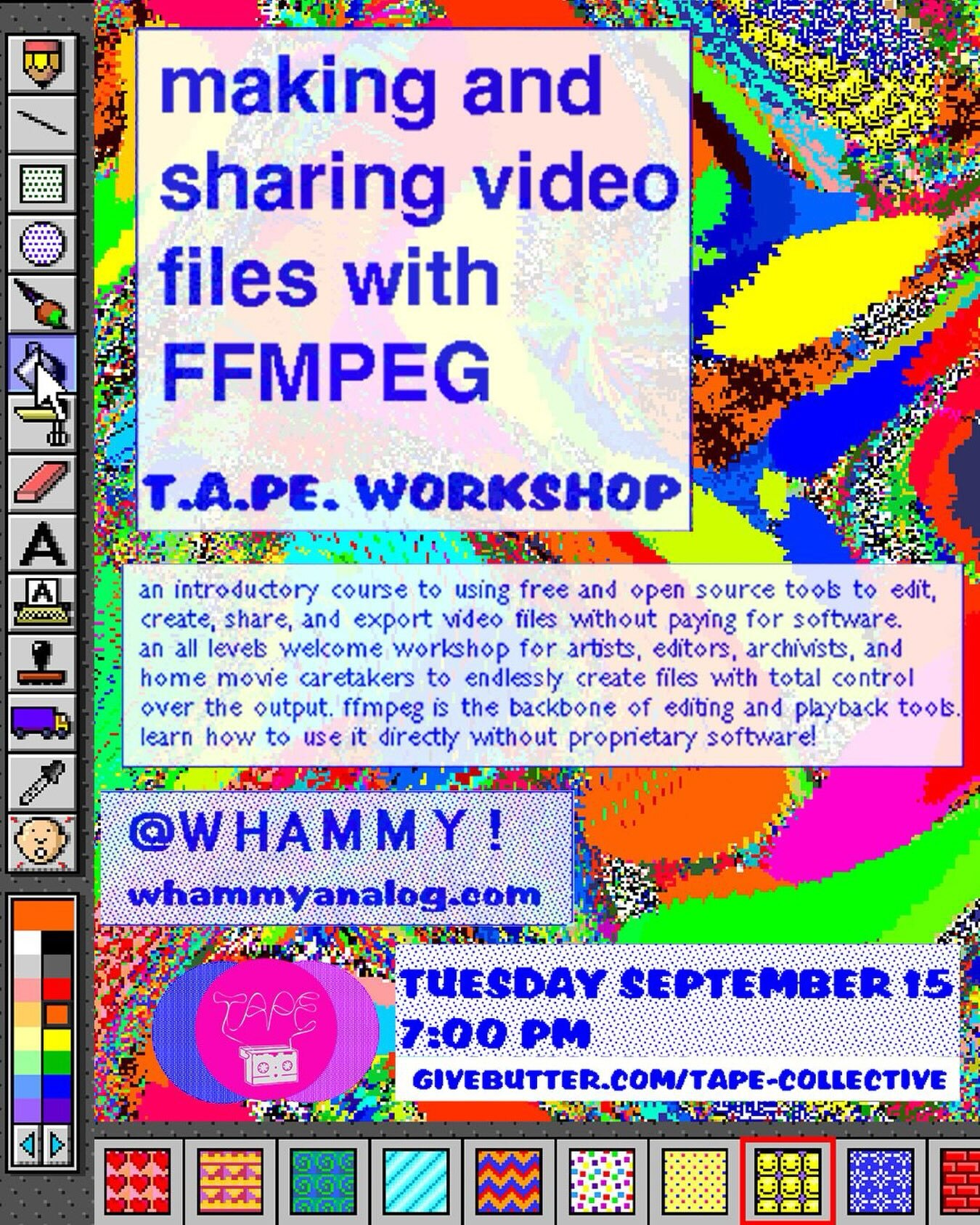 TAPE Making and Sharing Video Files with FFmpeg workshop flyer at Whammy on September 15