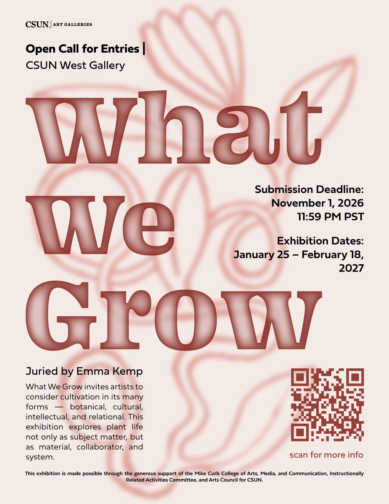 What We Grow exhibition and open-call flyer for CSUN West Gallery, juried by Emma Kemp.
