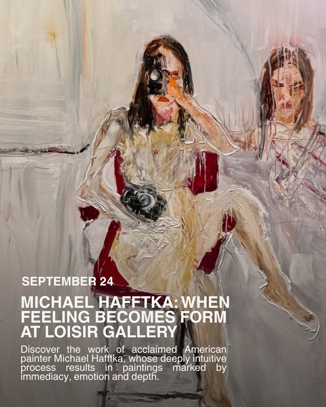 Michael Hafftka When Feeling Becomes Form exhibition announcement