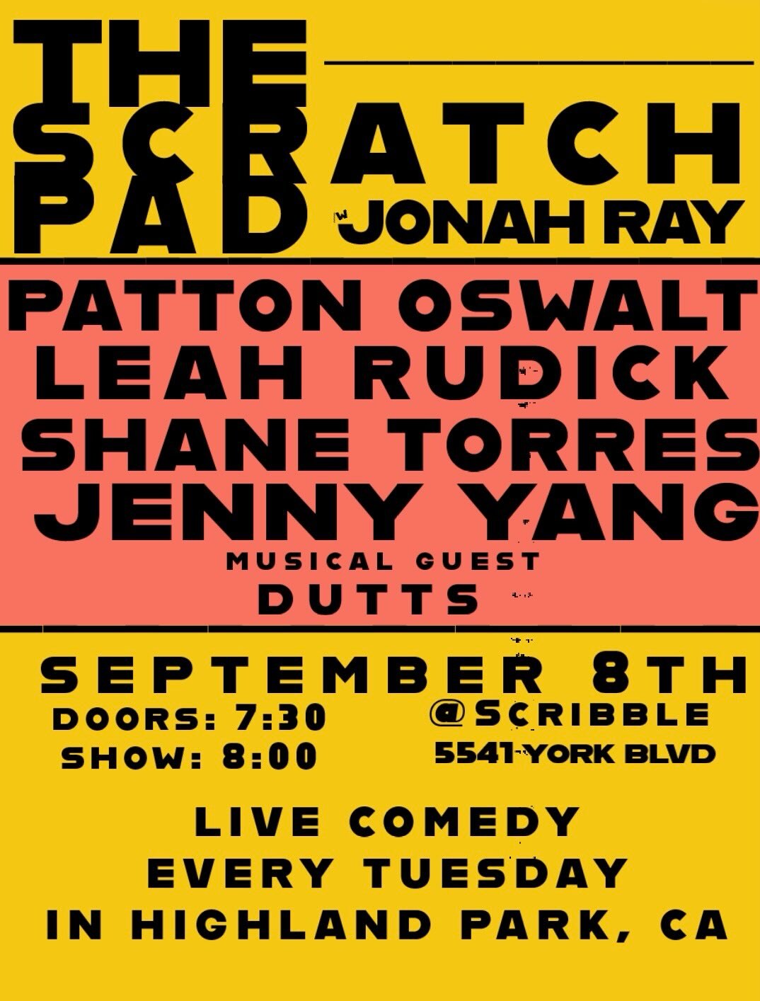 The Scratch Pad September 8 lineup flyer with Jonah Ray, Patton Oswalt, Jenny Yang, Leah Rudick, Shane Torres and Dutts