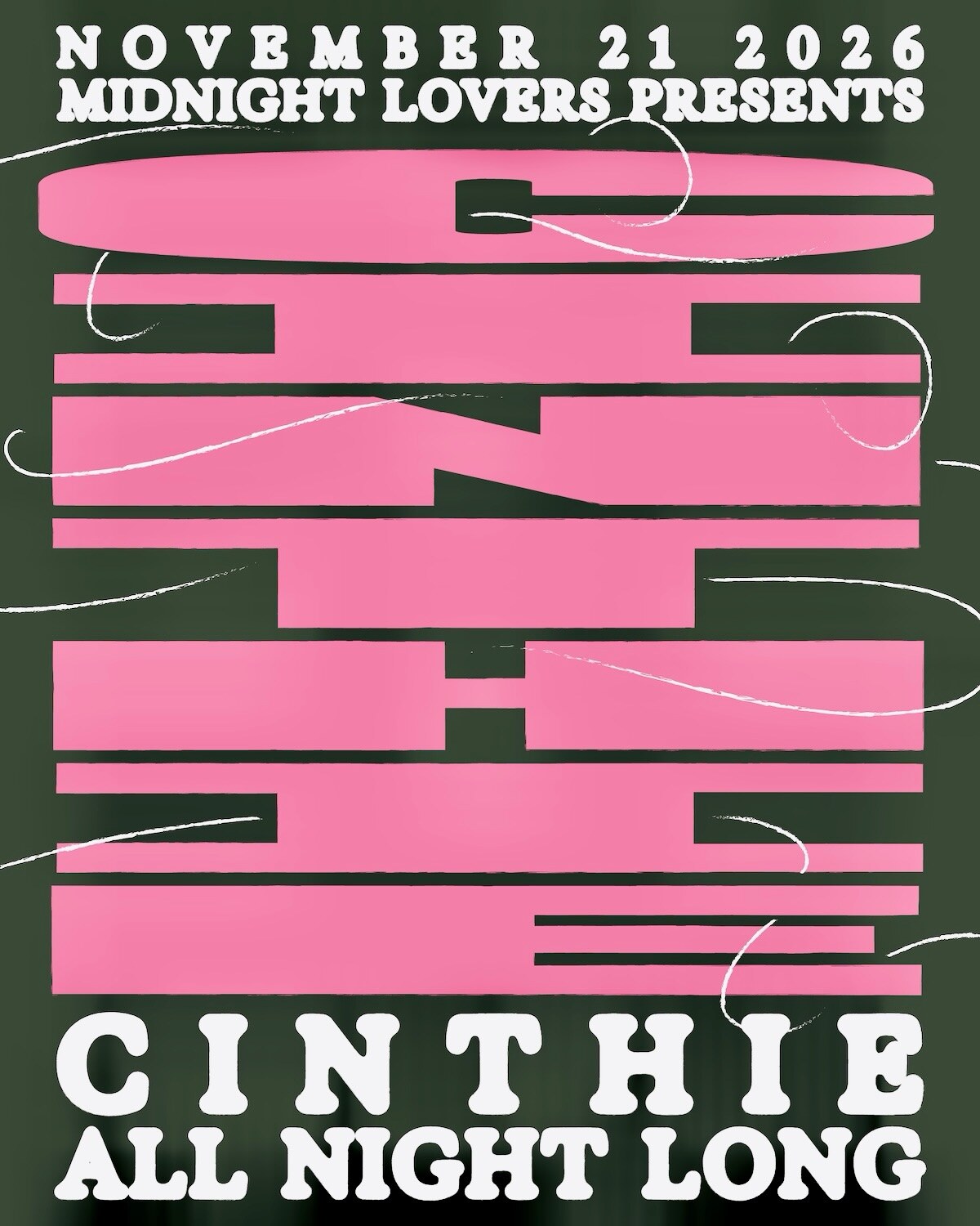 Midnight Lovers presents Cinthie All Night Long flyer in pink, dark green and white for November 21, 2026.