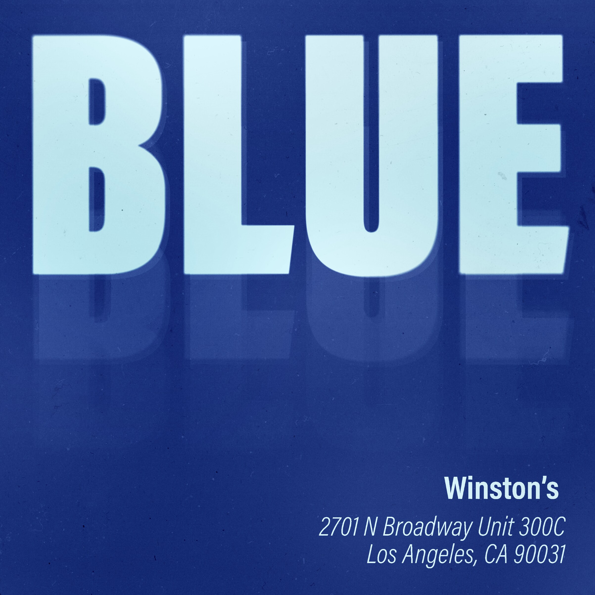Blue : Open Call @ Winston's event flyer