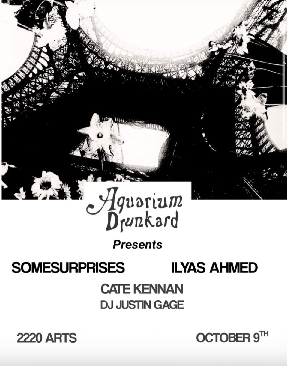 Black-and-white Aquarium Drunkard flyer for somesurprises and Ilyas Ahmed at 2220 Arts.