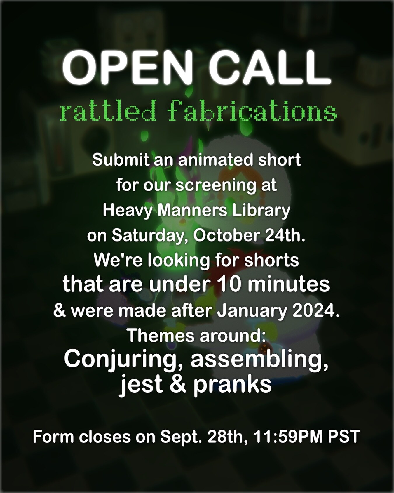 Open-call poster for Loose Frames Rattled Fabrications animated-shorts screening at Heavy Manners Library.