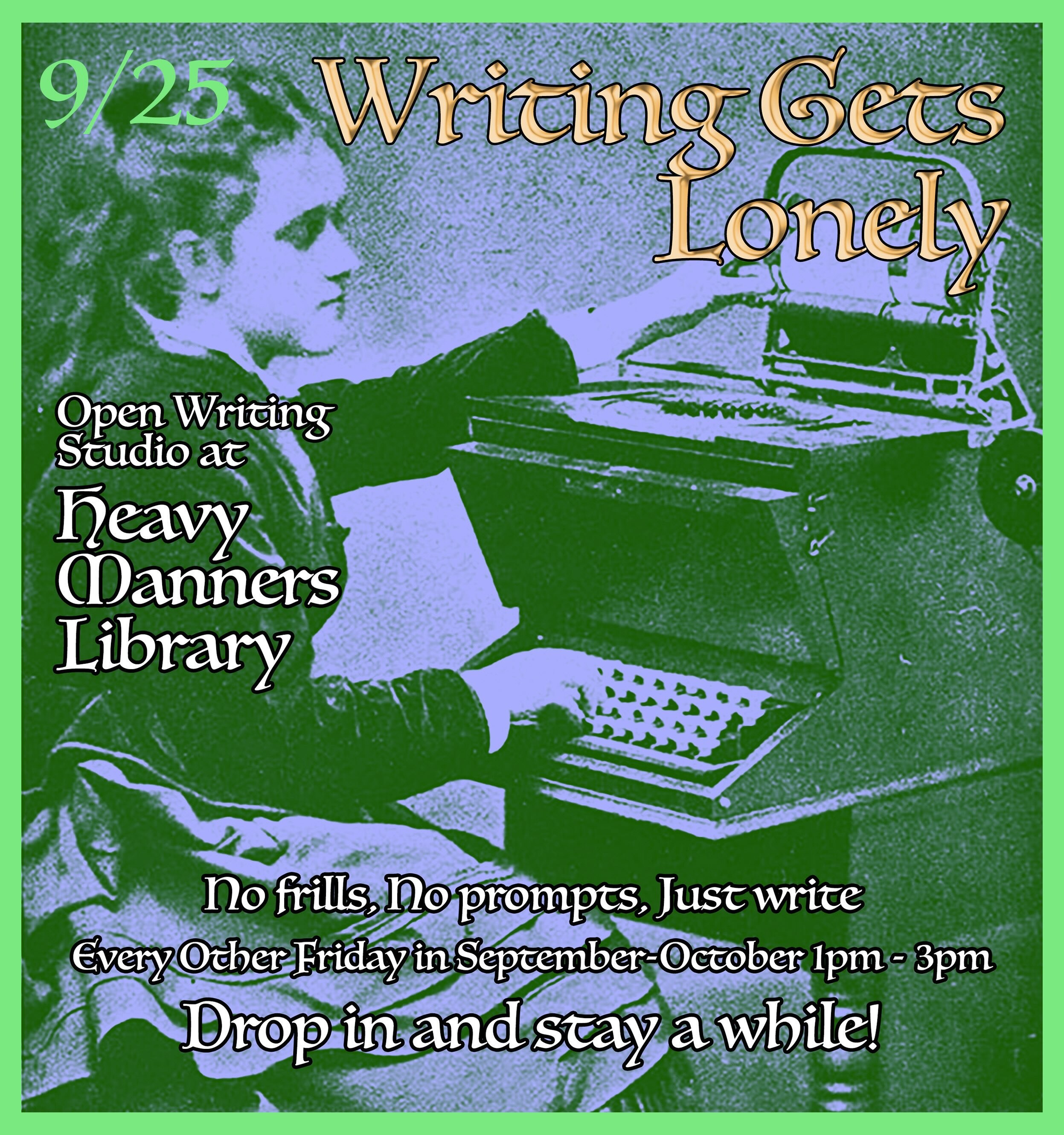 Writing Gets Lonely open writing studio flyer for 2026-09-25 at Heavy Manners Library