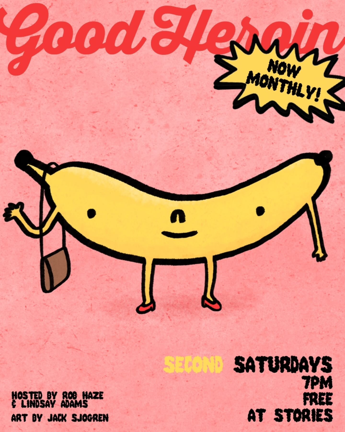 Good Heroin monthly second-Saturday comedy flyer at Stories