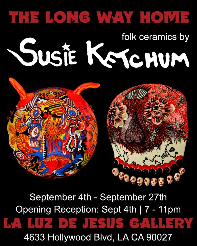 Artwork and text for Susie Ketchum's The Long Way Home, part of La Luz de Jesus Gallery's September opening.
