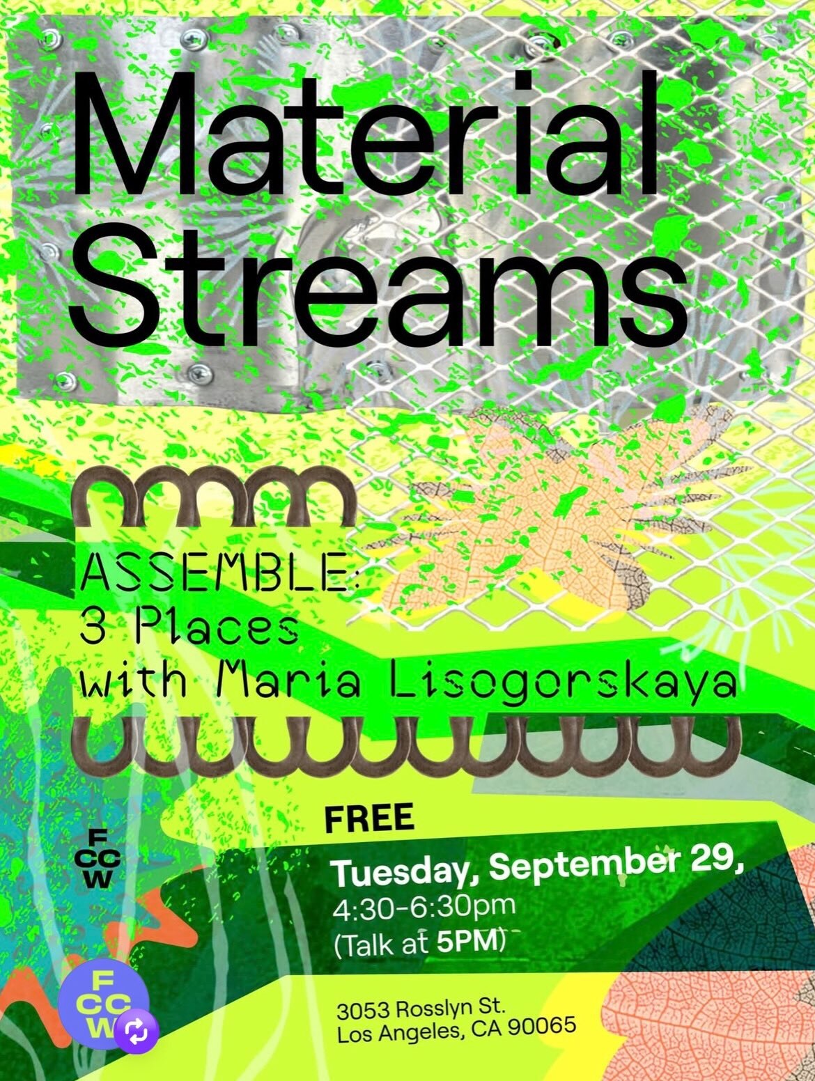 Material Streams ASSEMBLE: 3 Places with Maria Lisogorskaya flyer