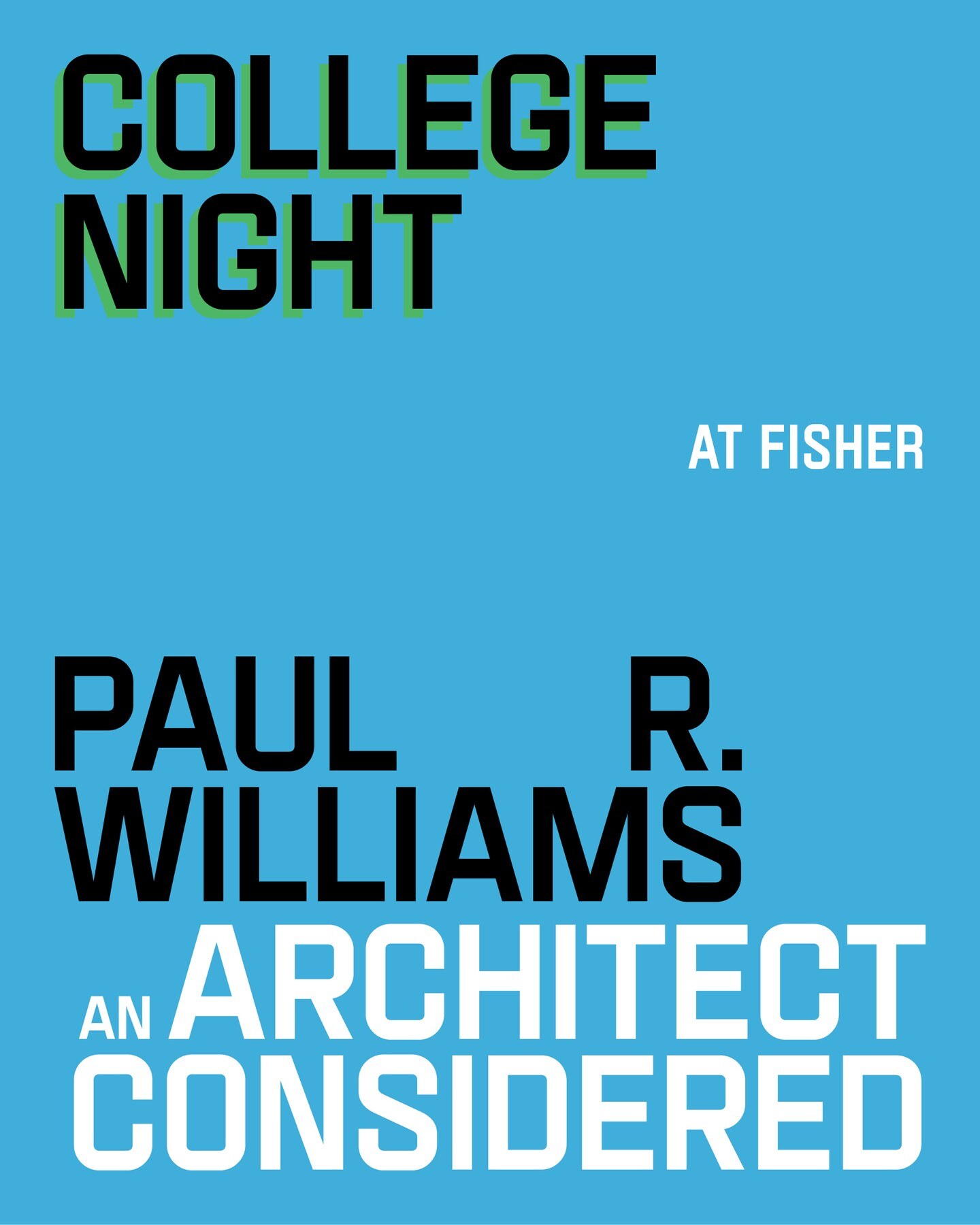 College Night at Fisher flyer for Paul R. Williams: An Architect Considered