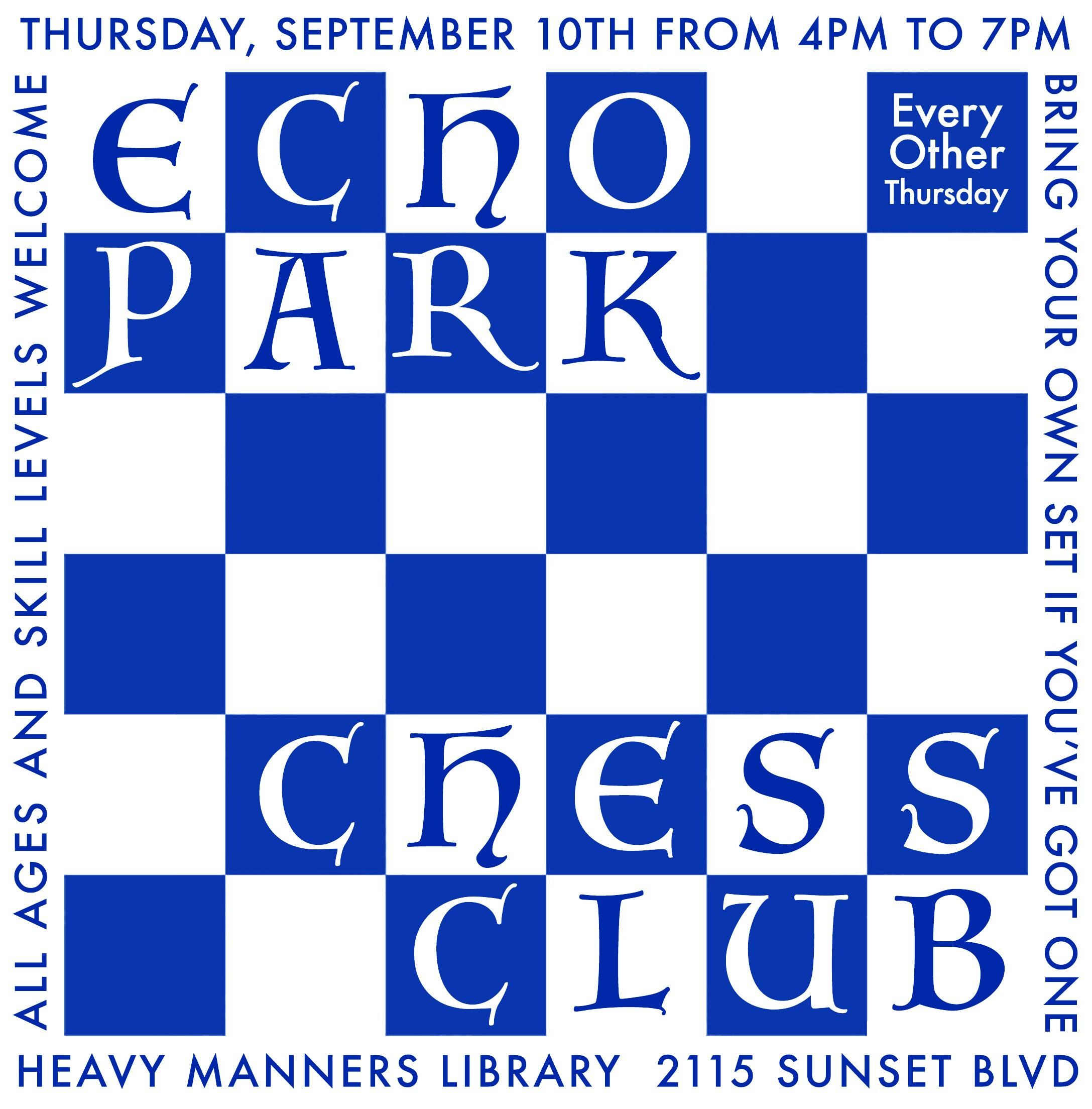 Echo Park Chess Club flyer announcing September 10 from 4pm to 7pm at Heavy Manners Library.