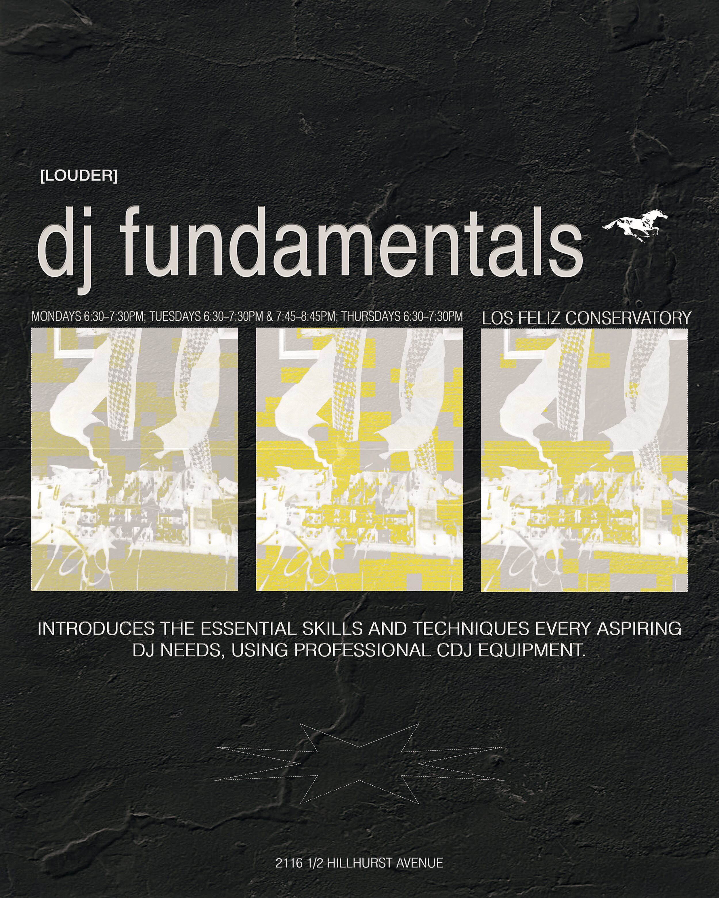 Louder DJ Fundamentals flyer at Los Feliz Conservatory