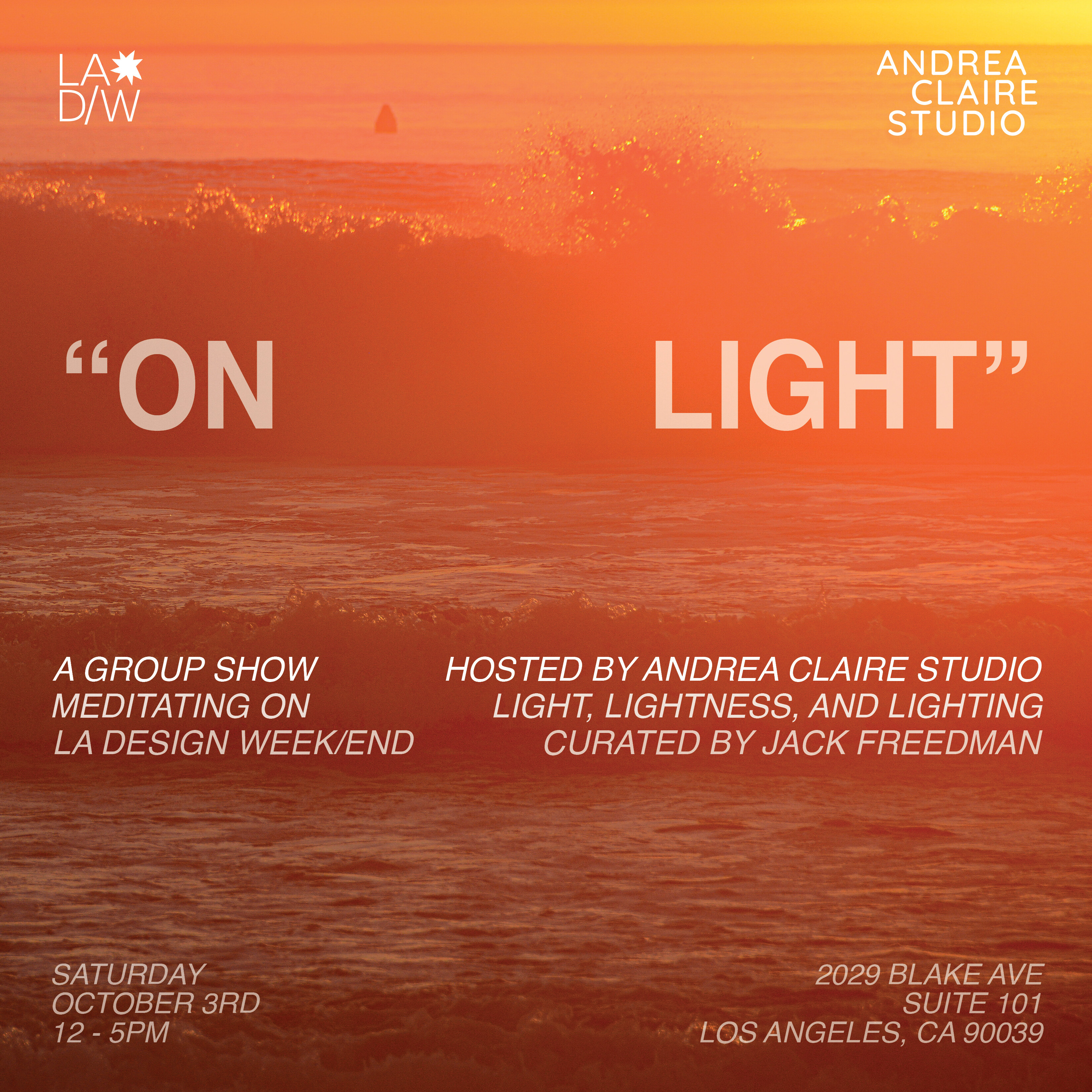 ON LIGHT: A Group Show Hosted by Andrea Claire Studio event flyer