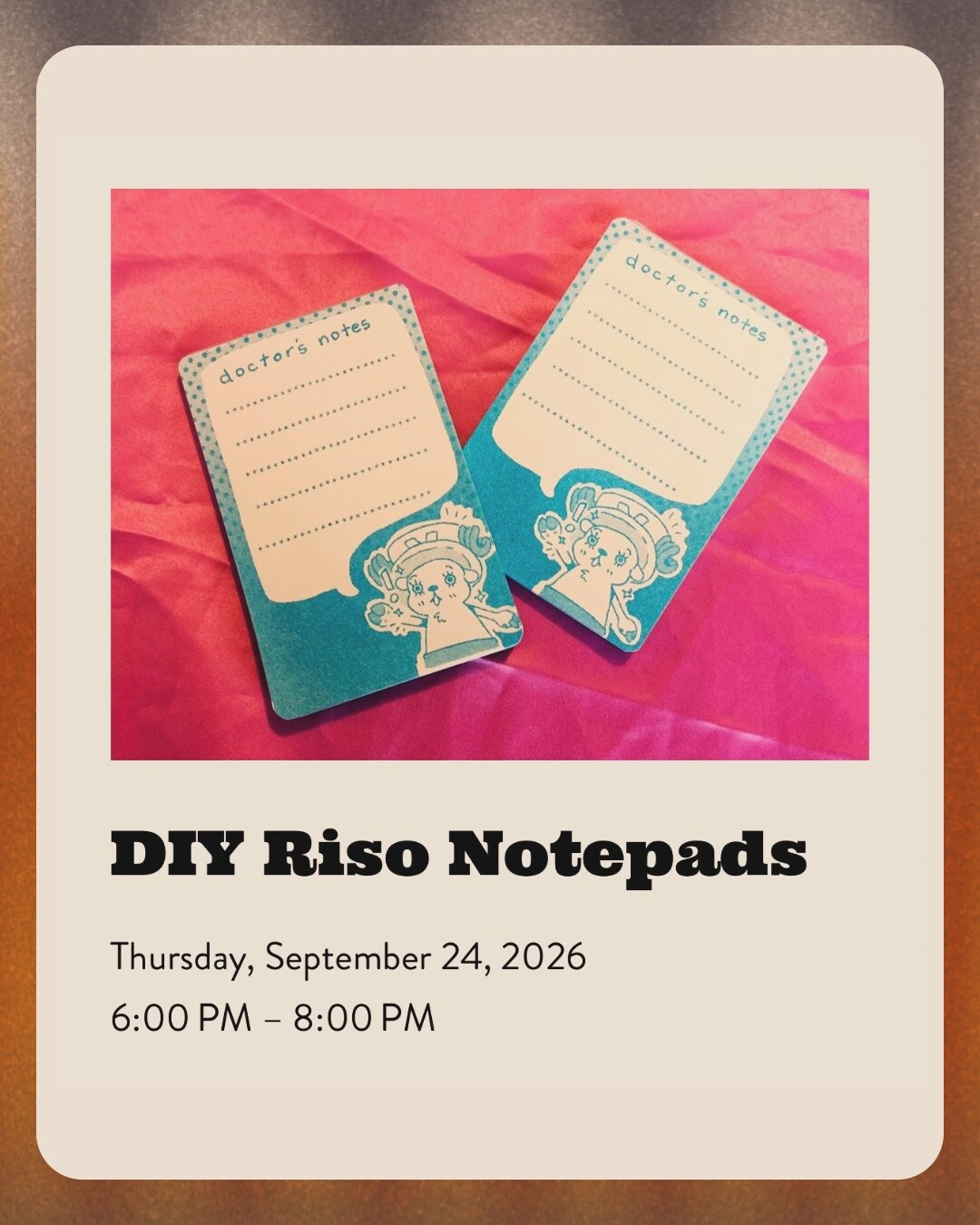 DIY Riso Notepads workshop flyer from Nova Community Arts