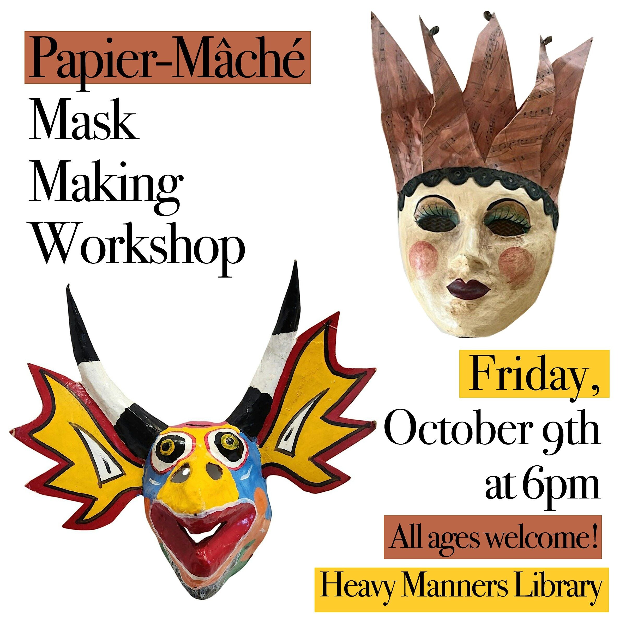 Papier-Mâché Mask Making Workshop at Heavy Manners Library — 2026-10-09